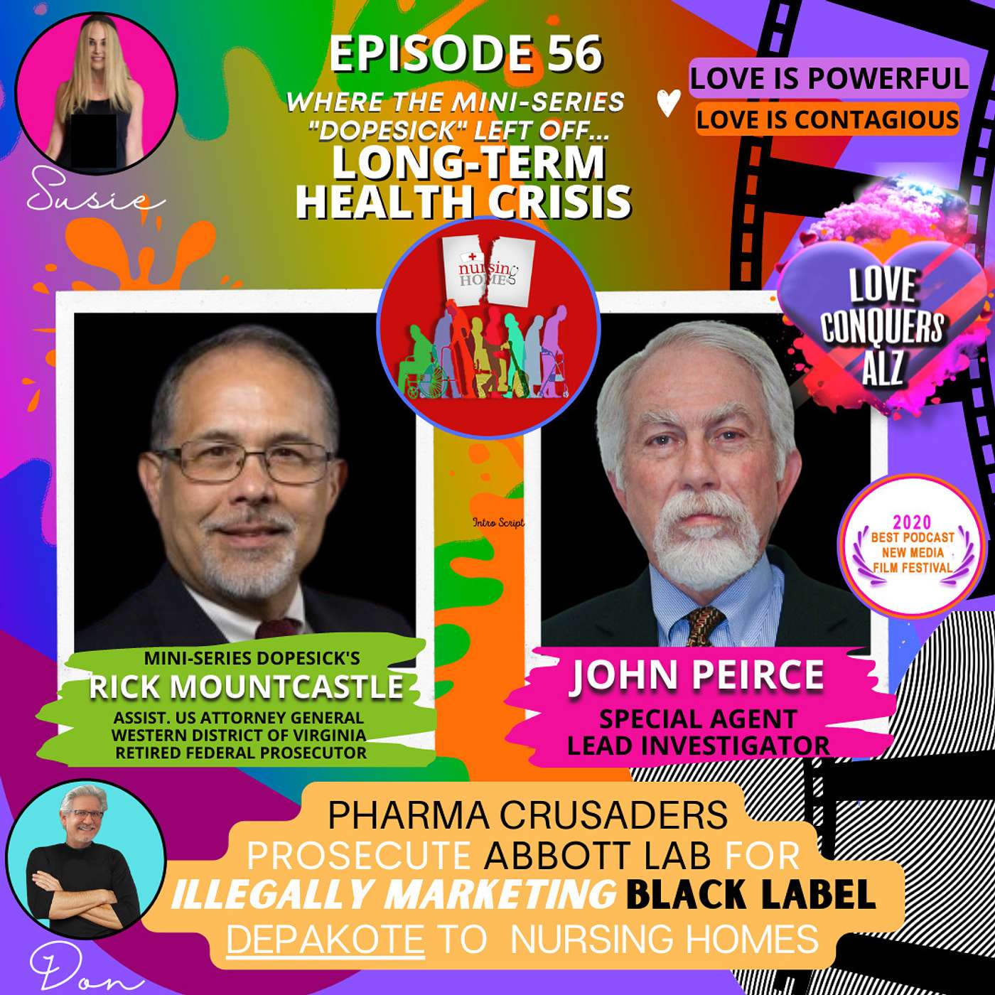 ASST. ATTY GENERAL RICK MOUNTCASTLE (HULU'S DOPESICK) & LEAD INVESTIGATOR JOHN PEIRCE - The TRUTH About Nursing Home Neglect