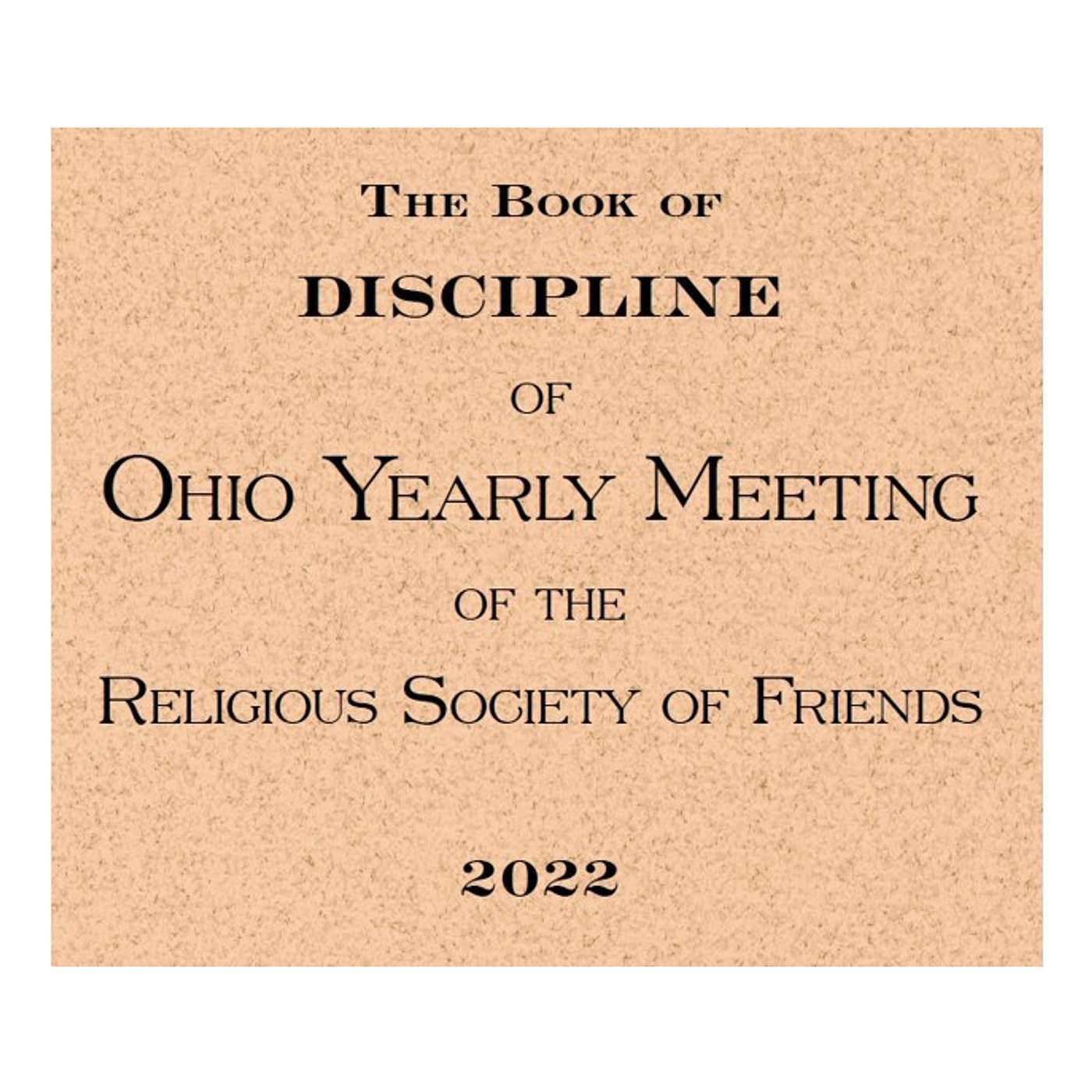 Guiding not by Rules or Forms, but by the Light: A reading of Ohio Yearly Meeting's Book of Discipline #02 Routine Adminstration episode artwork
