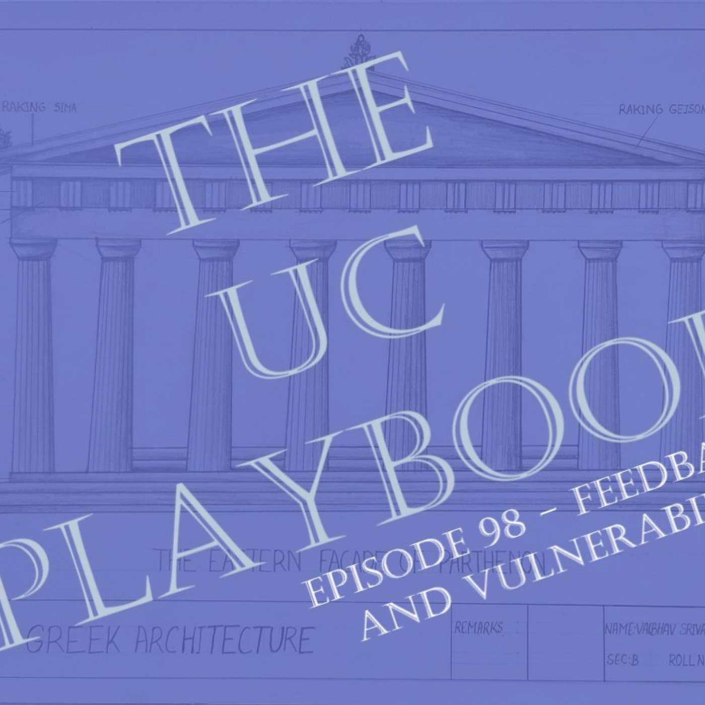 E98 - The UC Playbook: Constructive Feedback and Authenticity