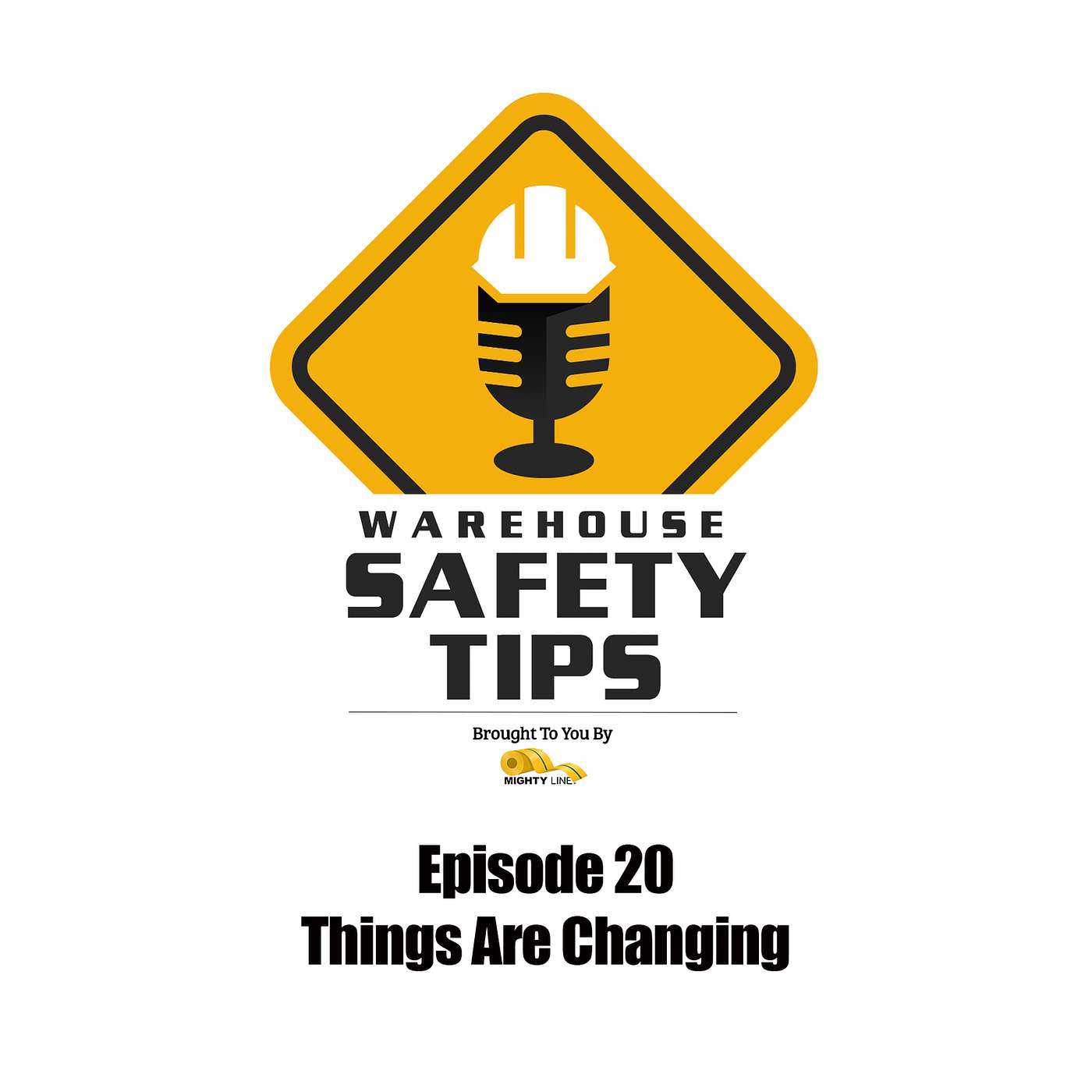 S1 Ep20: Warehouse Safety Tips | Episode 20 | Things Are Changing