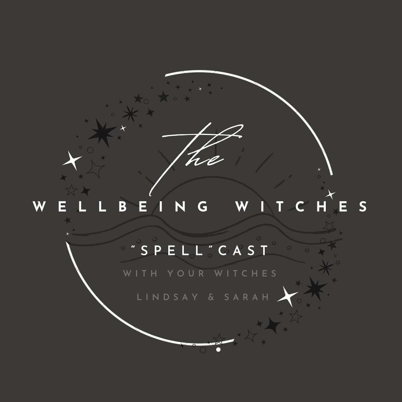 Wellbeing Witches' Podcast