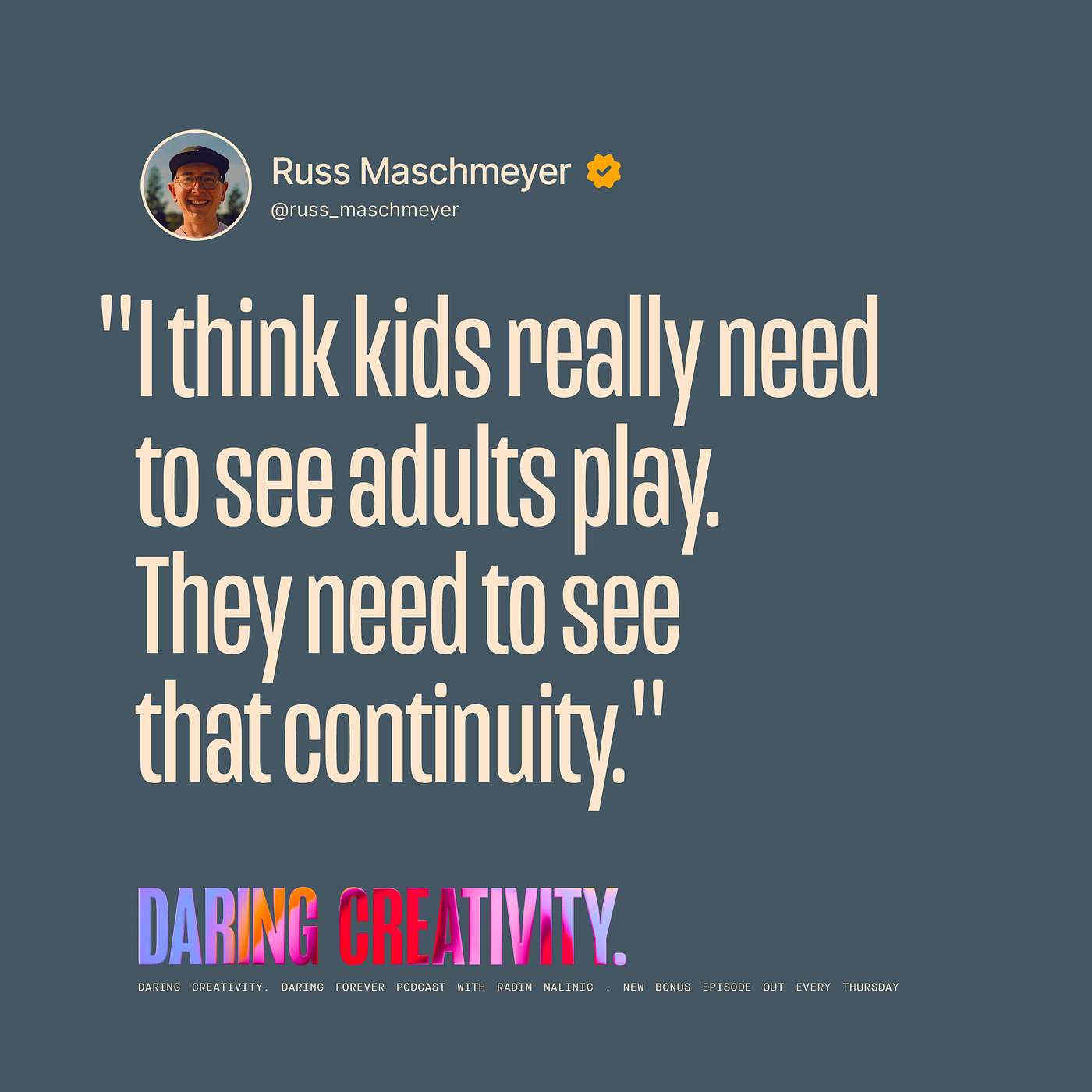 "Kids really need to see adults play" (Russ Mashmeyer bonus episode)