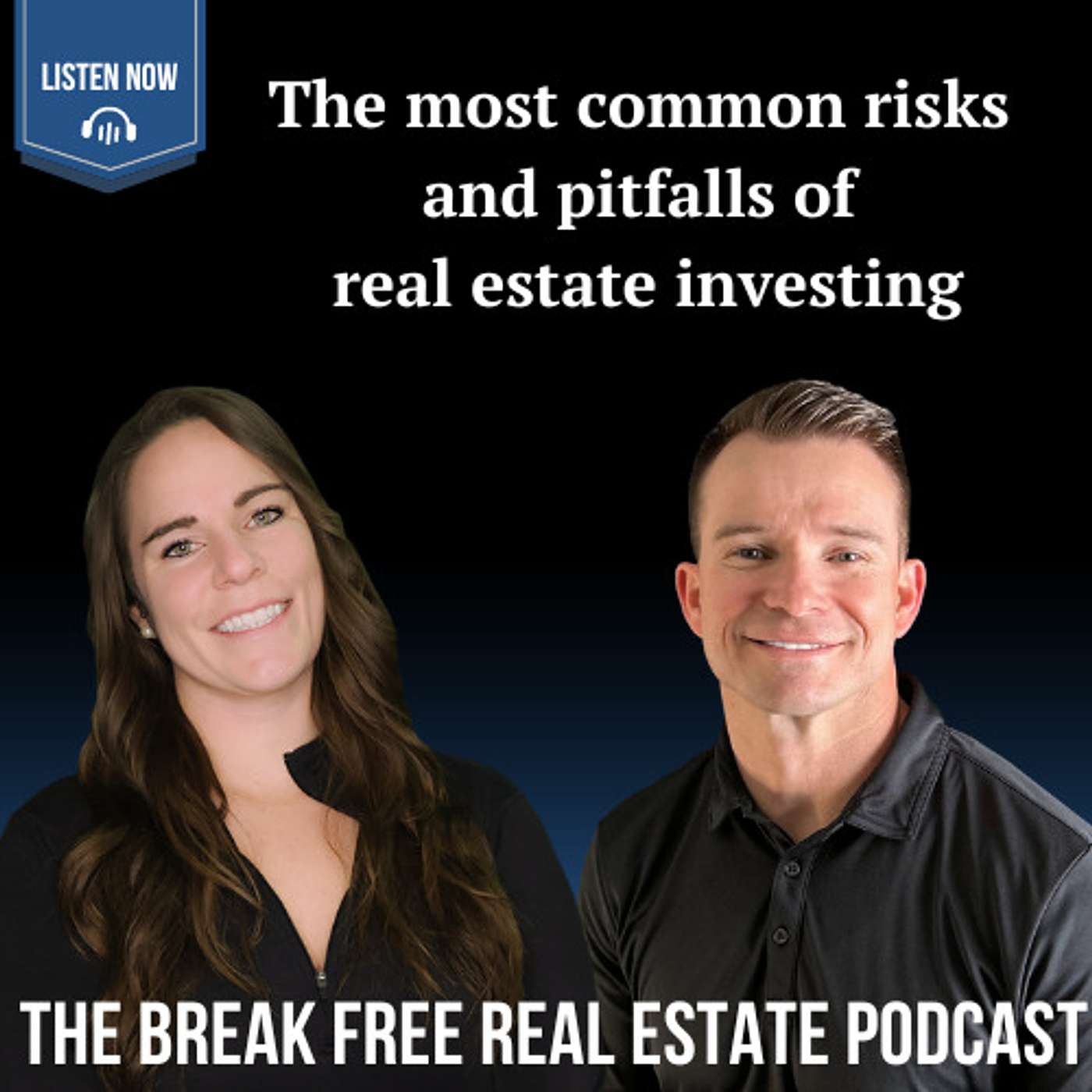The Break Free Real Estate Podcast