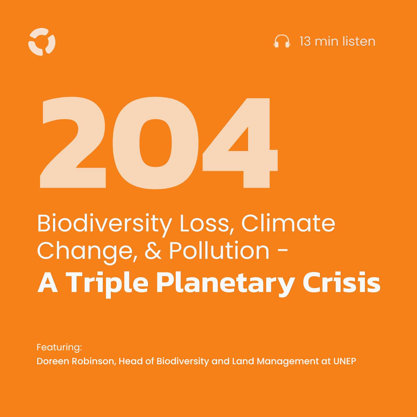 Biodiversity Loss, Climate Change, & Pollution - A Triple Planetary Crisis | ft. Doreen Robinson