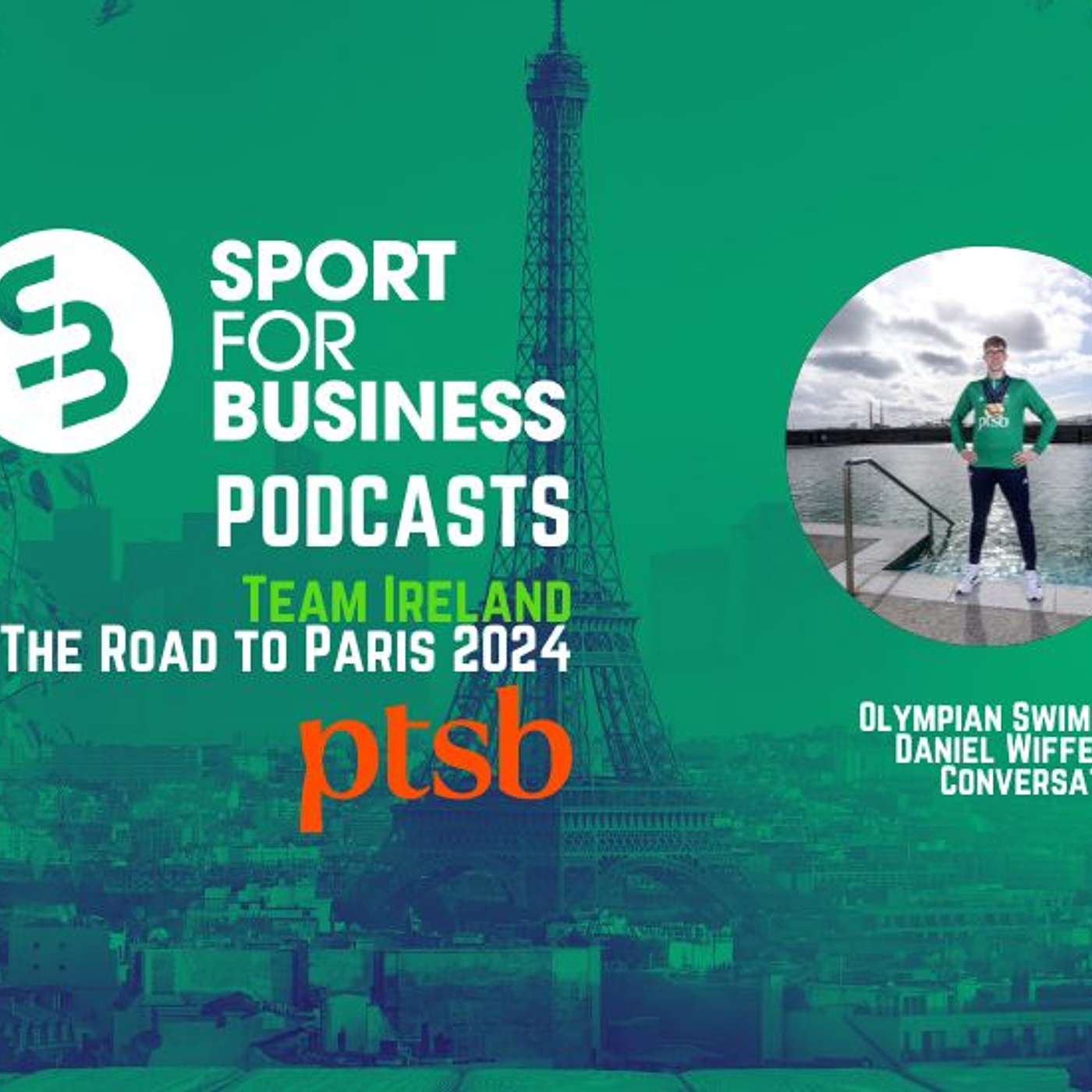 The Road to Paris with Daniel Wiffen - A Sport for Business Podcast