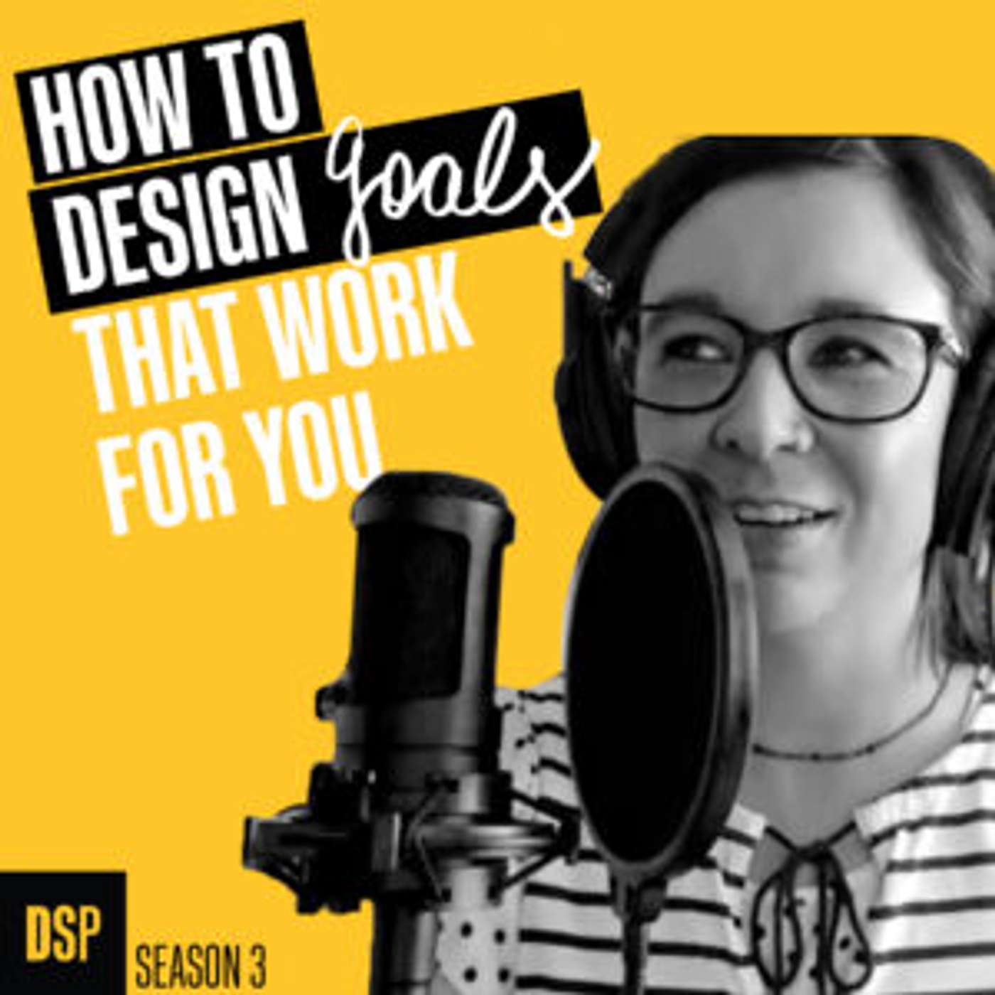How to Design Goals That Work For You