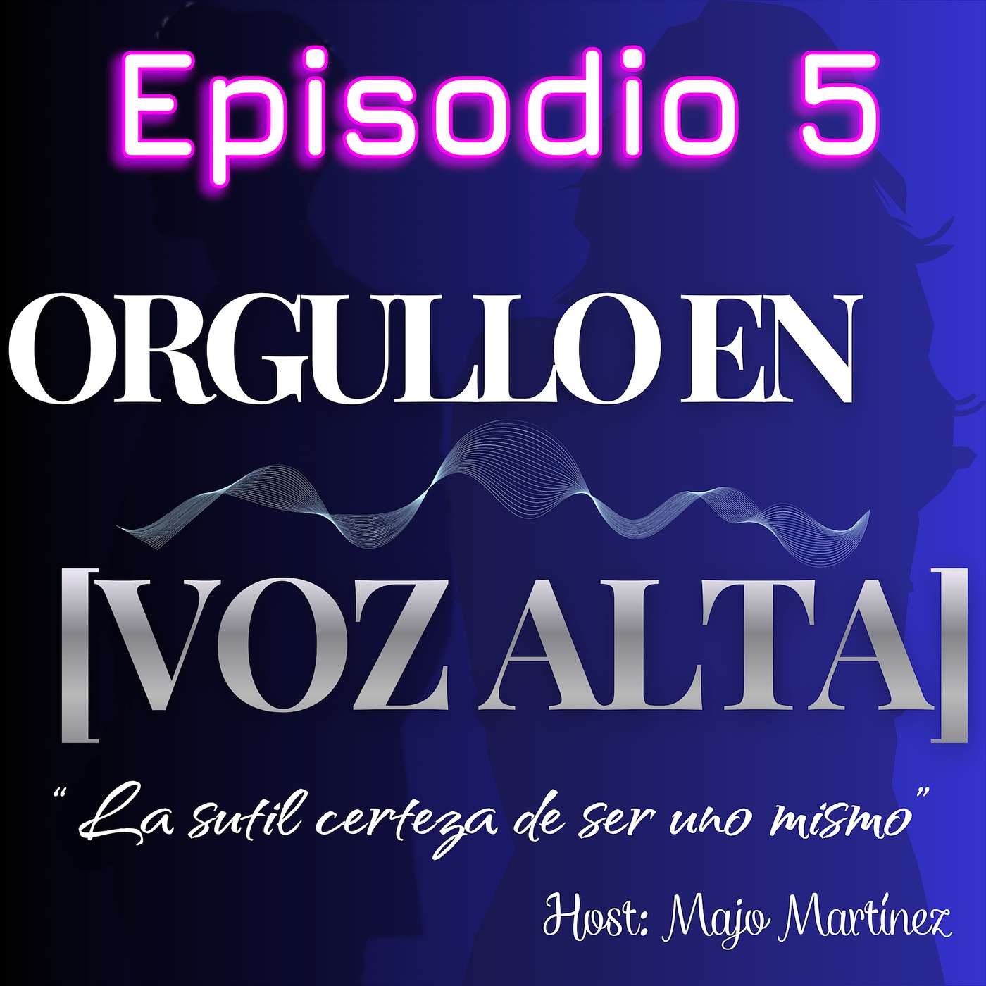 Episodio 5. “La sutil certeza de ser uno mismo” episode artwork