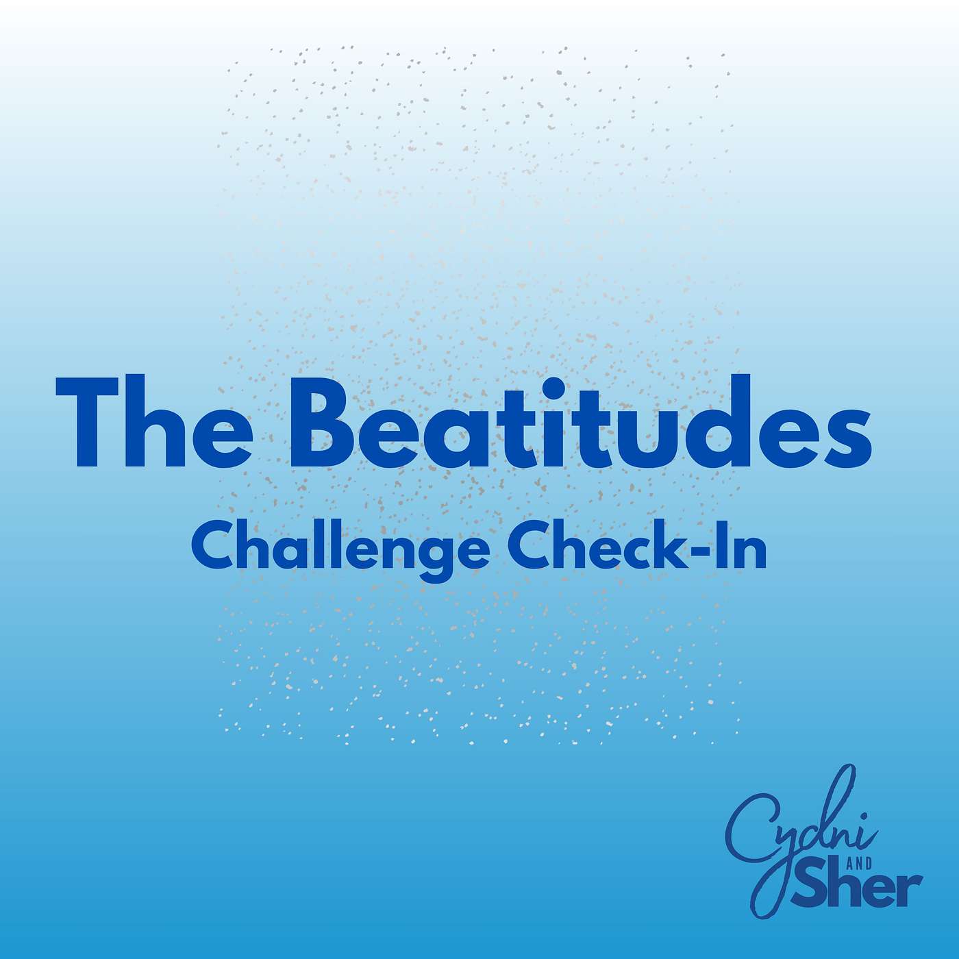 The Beatitudes Challenge Check-In