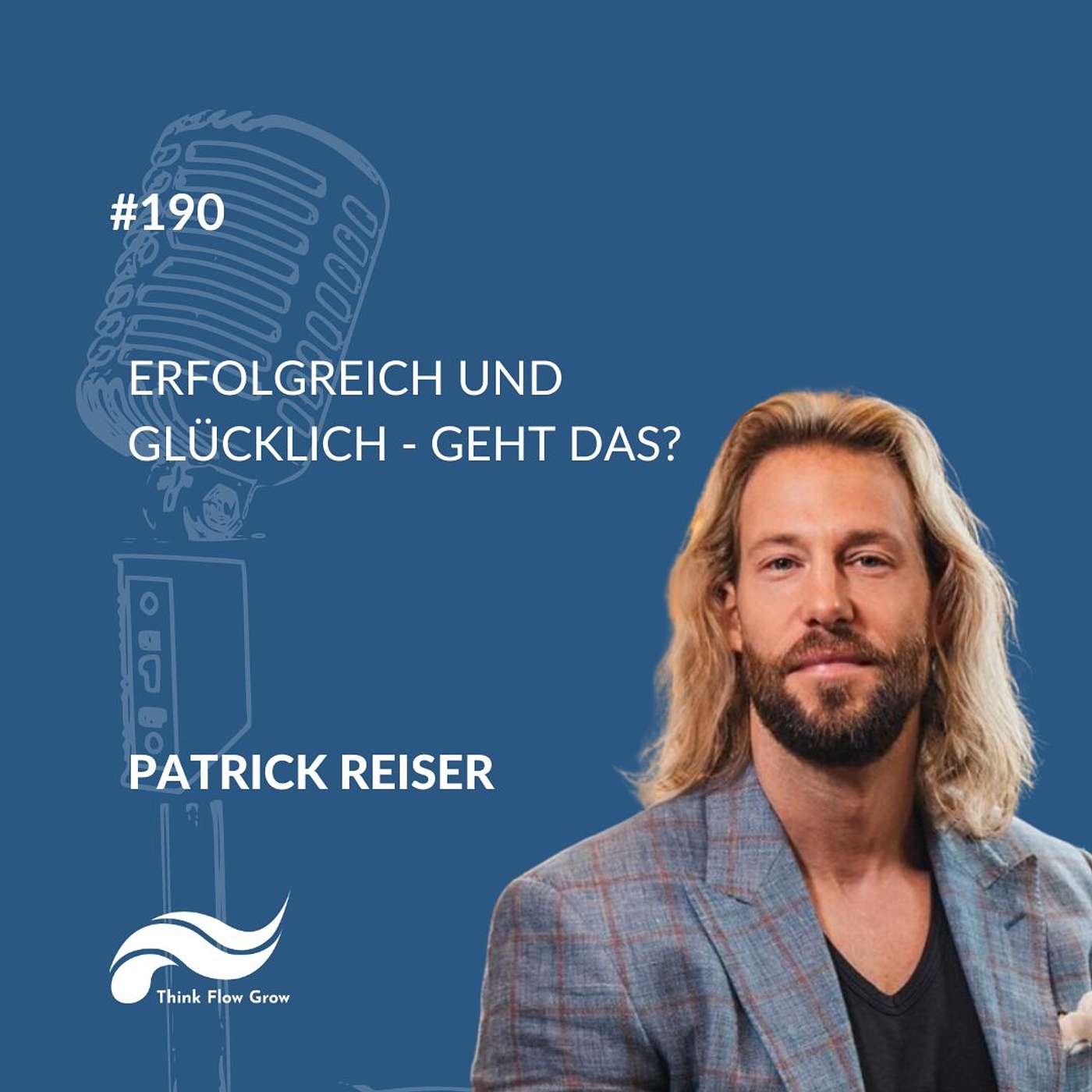 Think Flow Grow Cast mit Tim Boettner