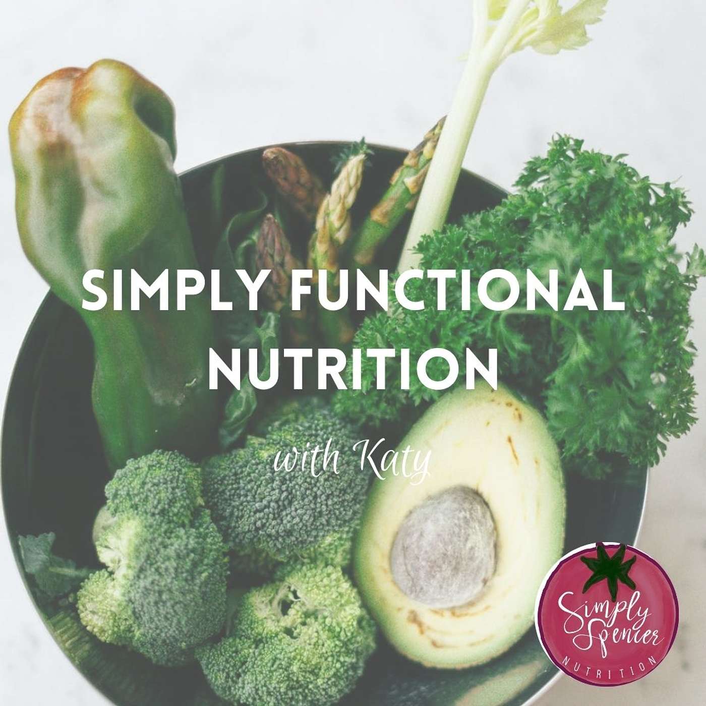 Simply Functional Nutrition with Katy