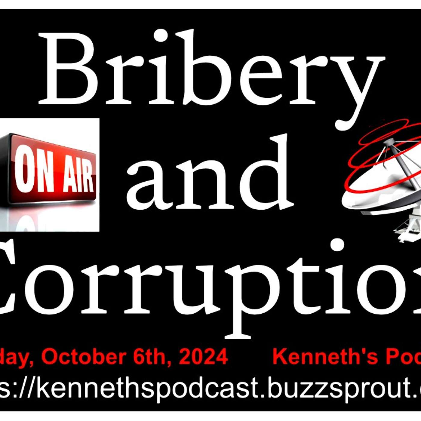 Bribery And Corruption #1 - Let No Woman Bribe You - Let No Man Bribe You.