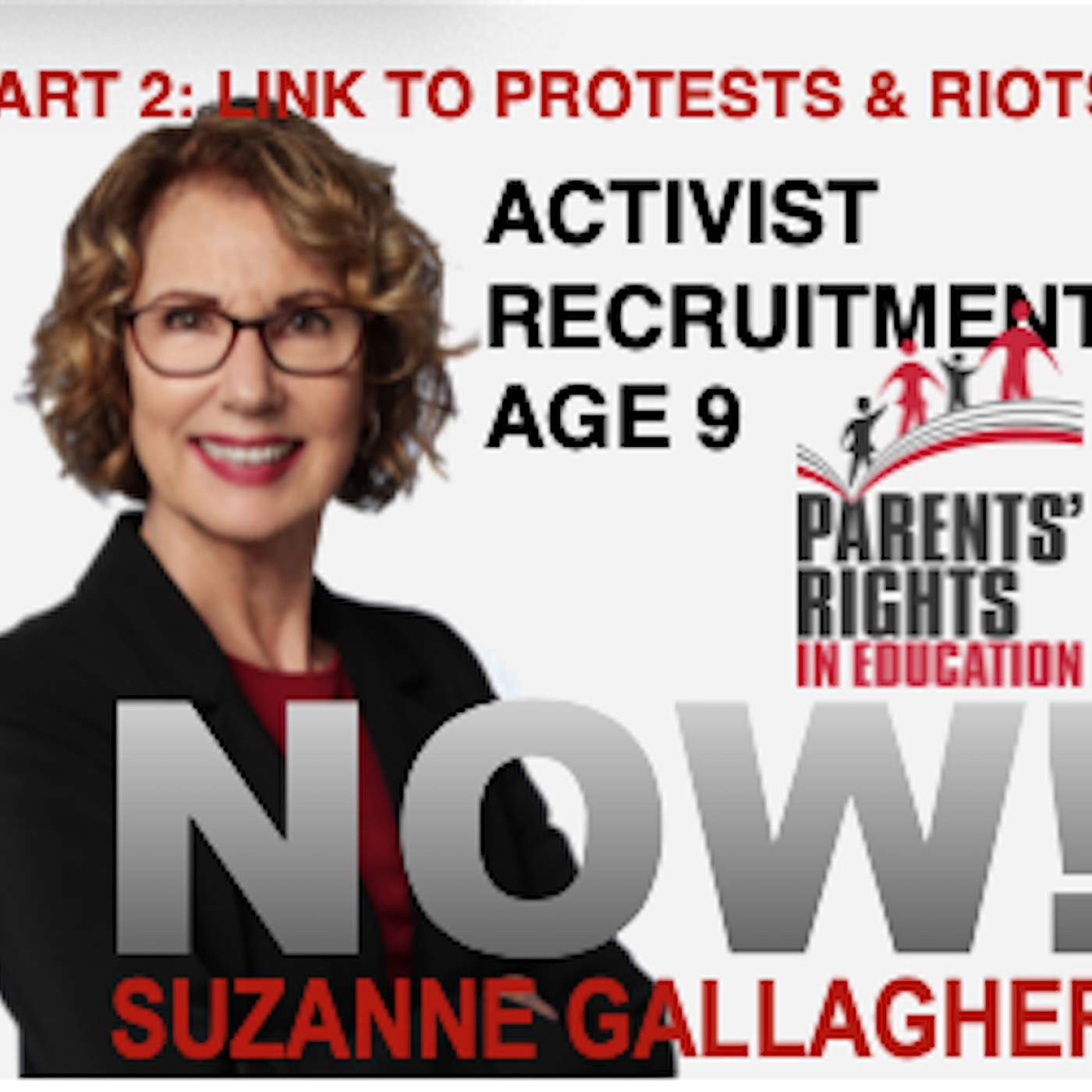 PART 3: The Link to Militant Protests & Riots in K-12 Public Education, Planned Parenthood, Activist Recruitment, Age 9