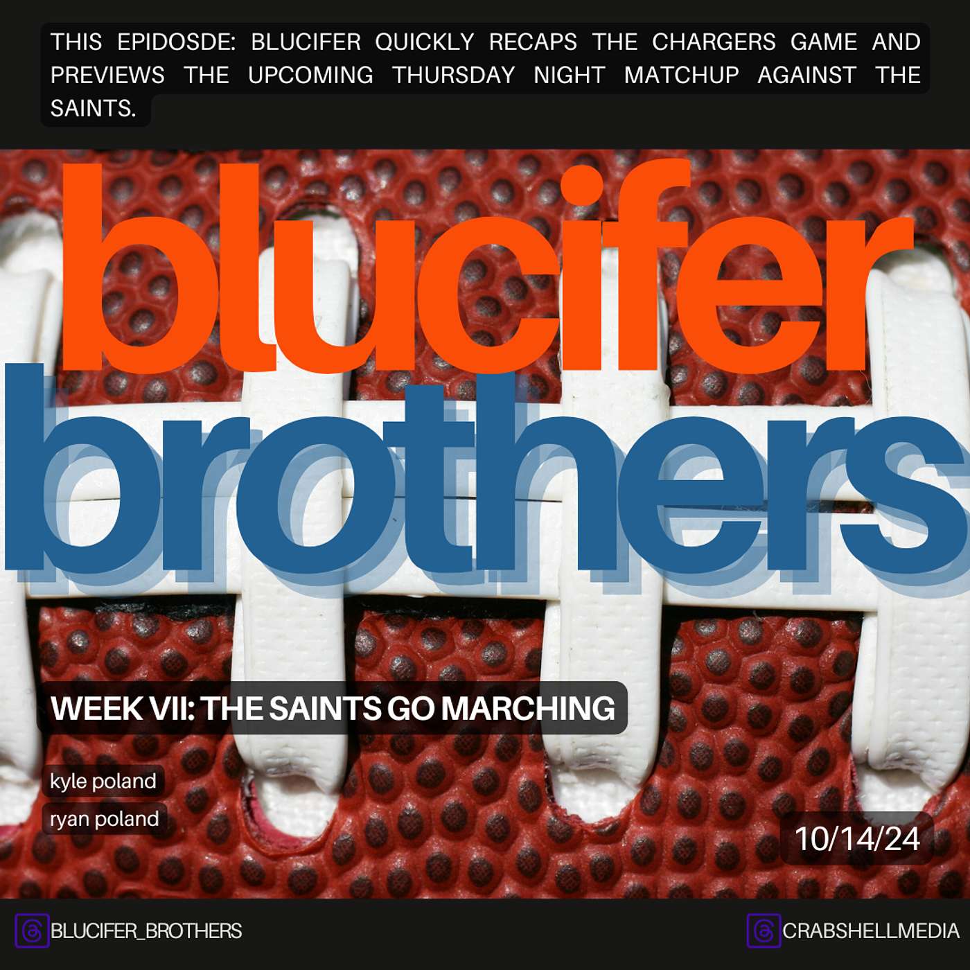 The Blucifer Brothers - Week 7: The Saints Go Marching