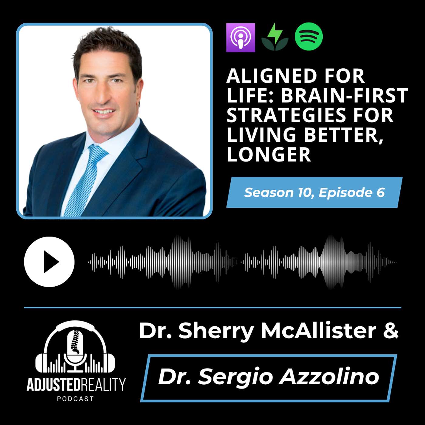 Aligned for Life: Brain-First Strategies for Living Better, Longer with Dr. Sergio Azzolino Aligned for Life: Brain-First Strategies for Living Better, Longer with Dr. Sergio Azzolino