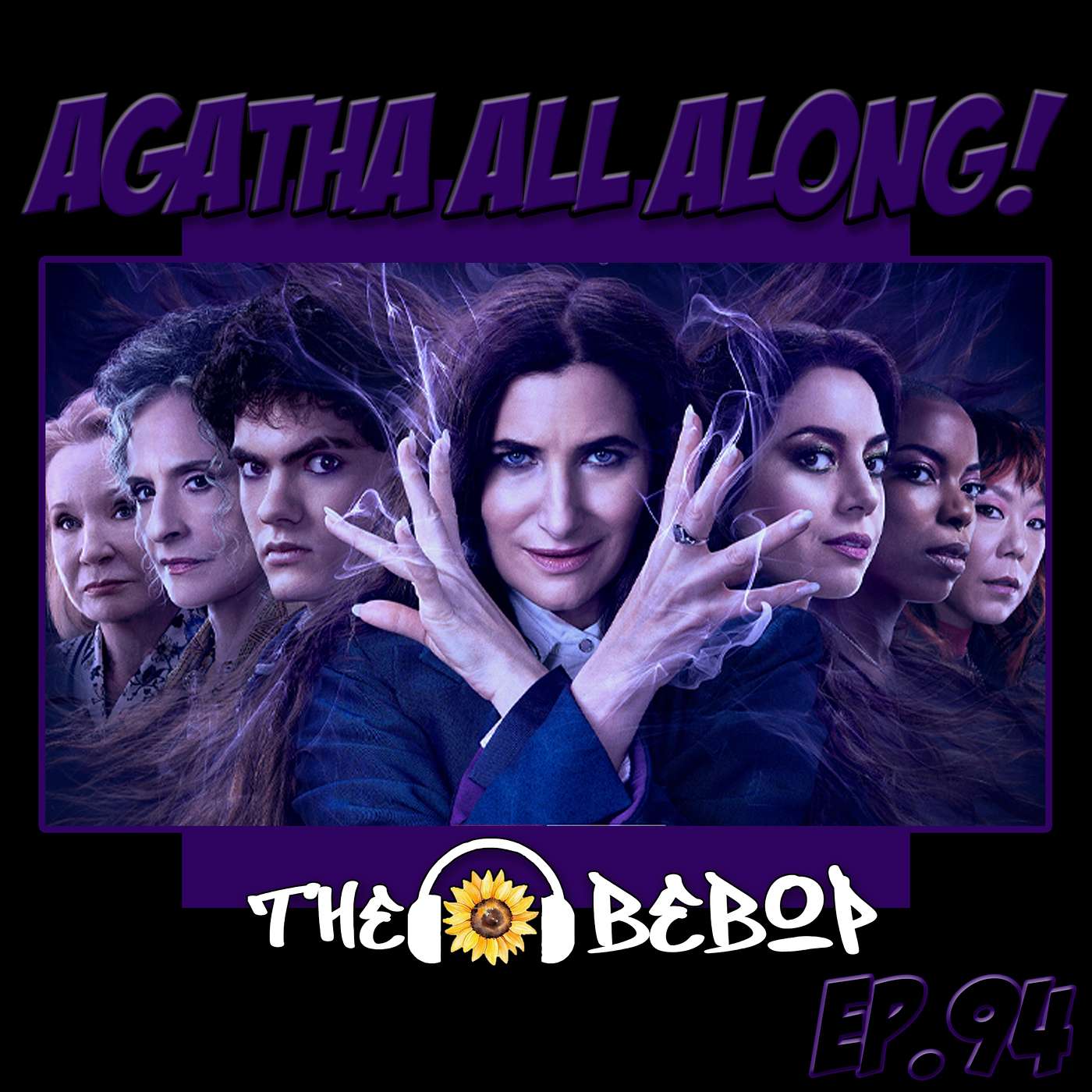 # 94 - Agatha All Along!: The Bebop Boys Talk Agatha All Along Season 1 & Finale !