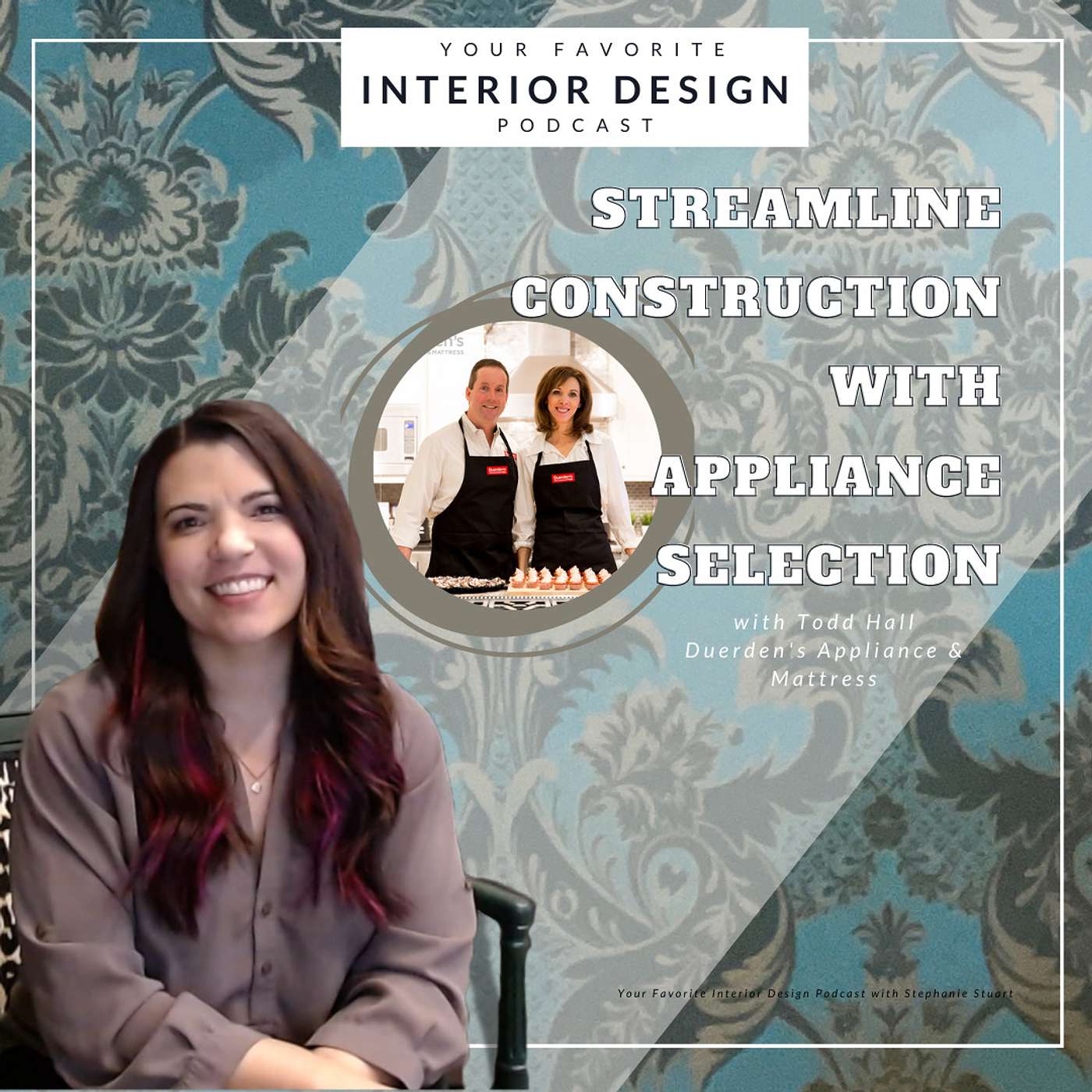 Your Favorite Interior Design Podcast - S1 Ep35: Streamlining Construction with Appliance Selection