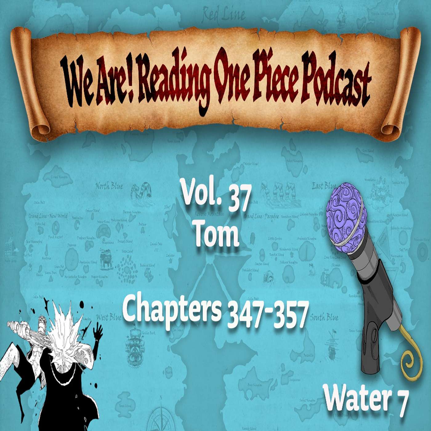 We Are! Reading One Piece Podcast Episode 37: Volume 37 - Tom episode artwork