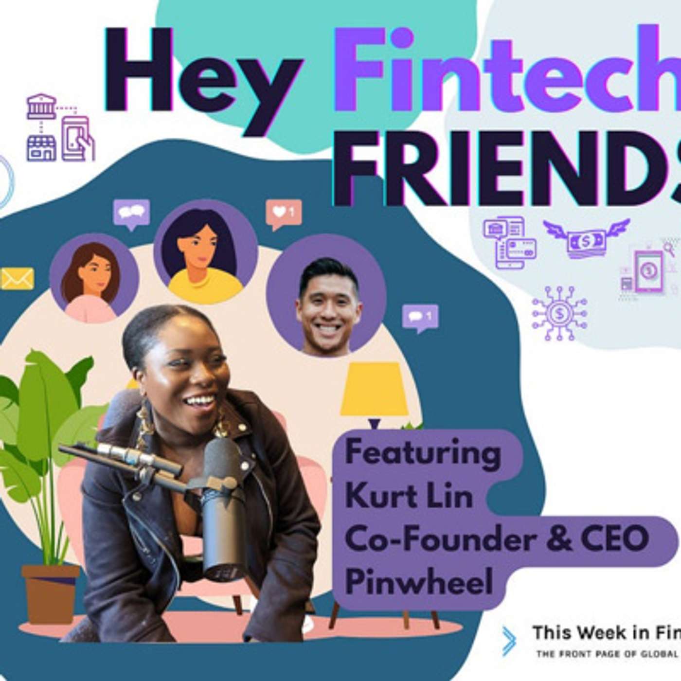 Hey Fintech Friends #10 ft Kurt Lin
