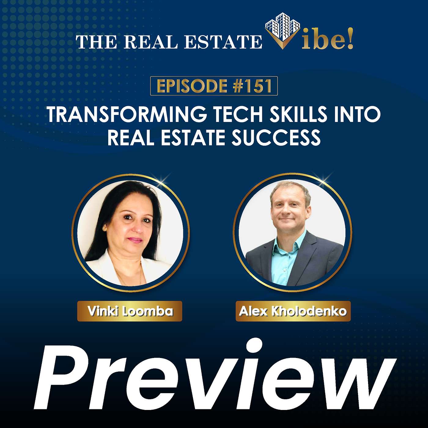 [Preview] Episode 151: Transforming Tech Skills into Real Estate Success