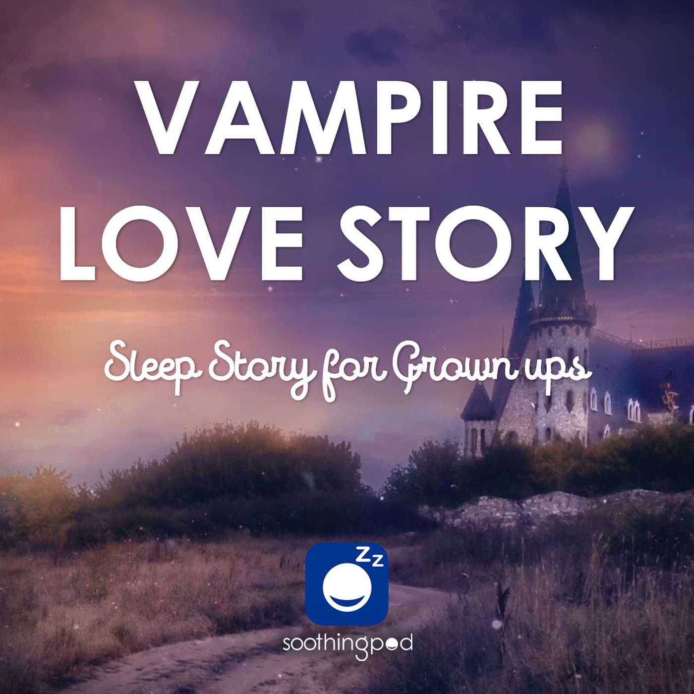 Soothing Pod - Bedtime Sleep Stories for Grown Ups