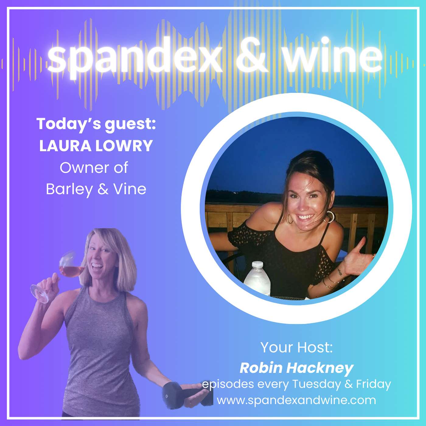 Barley & Vine; Craft Brewery & Full Service Wine Bar w/ Laura Lowry