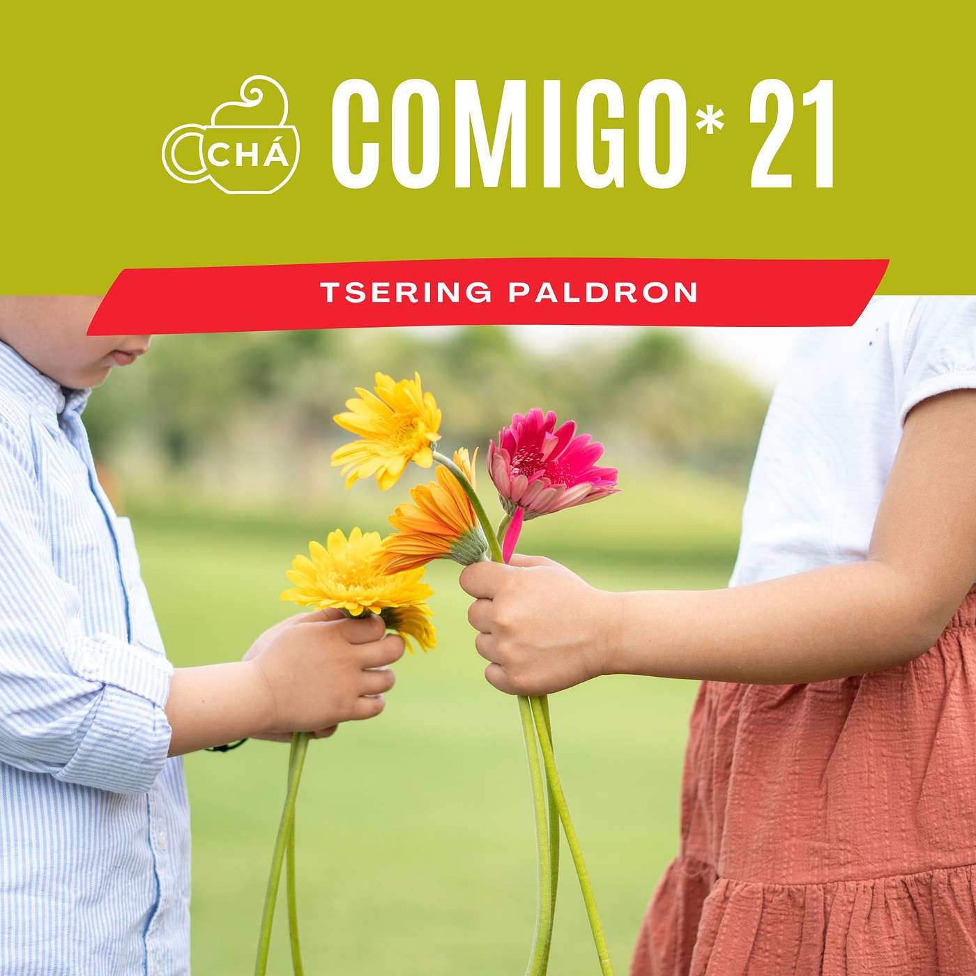 Chá Comigo, Podcast de Tsering Paldron