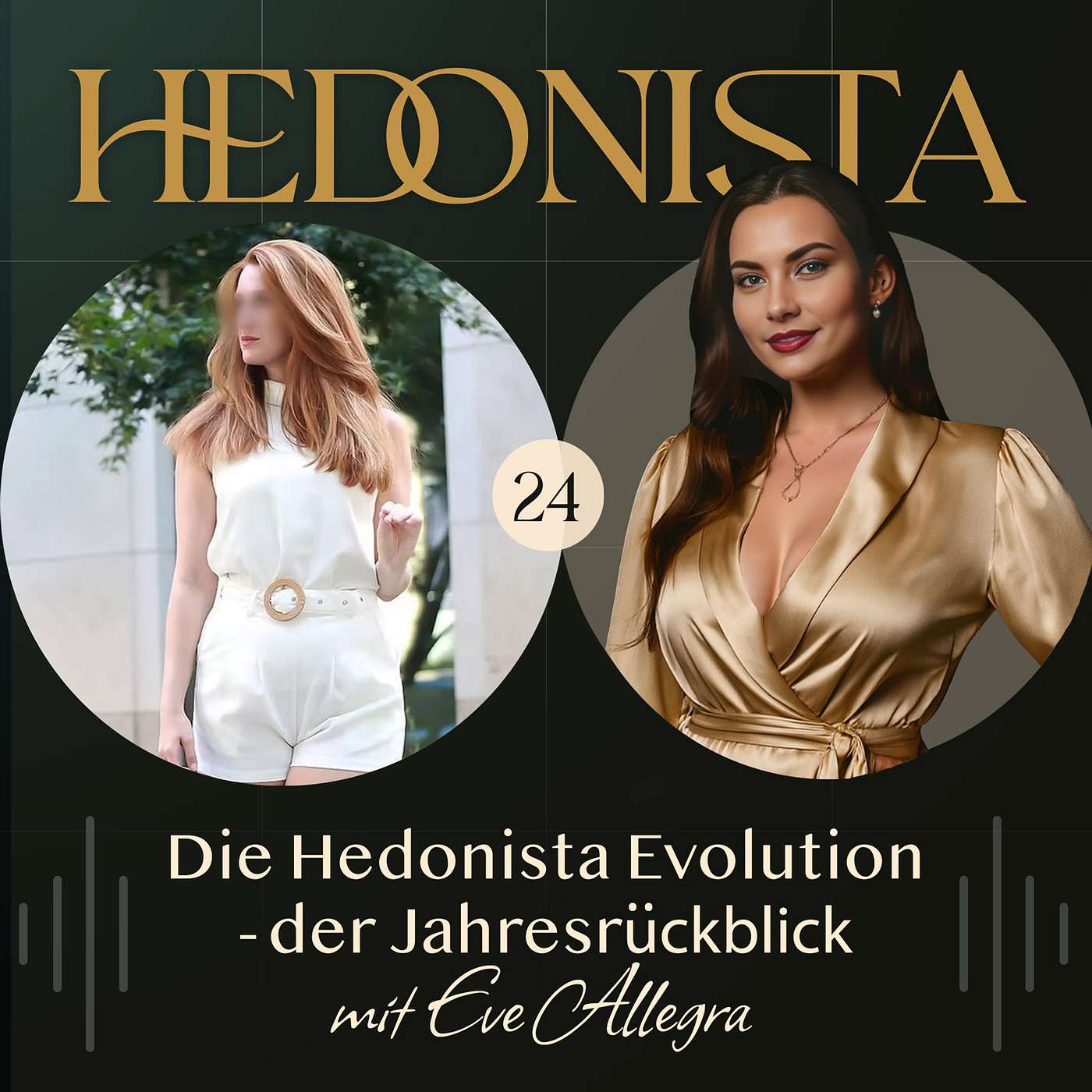 #24 Die Hedonista Evolution: Der Jahresrückblick - mit Eve Allegra #24 Die Hedonista Evolution: Der Jahresrückblick - mit Eve Allegra