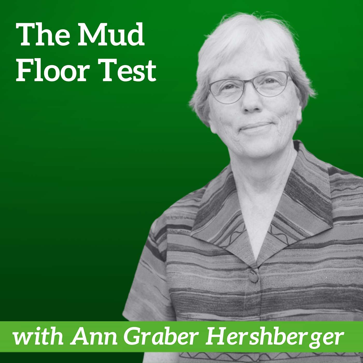 019 The Mud Floor Test | Exec. Dir. Mennonite Central Committee U.S. Ann Graber Hershberger