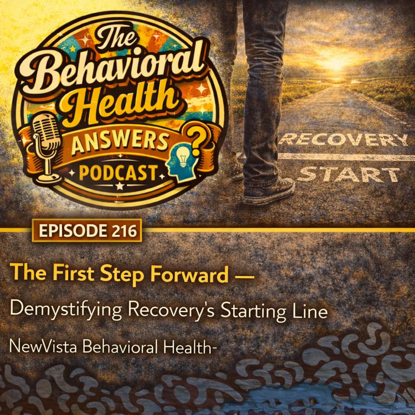 Episode 216: The First Step Forward - Demystifying Recovery's Starting Line | NewVista Behavioral Health episode artwork