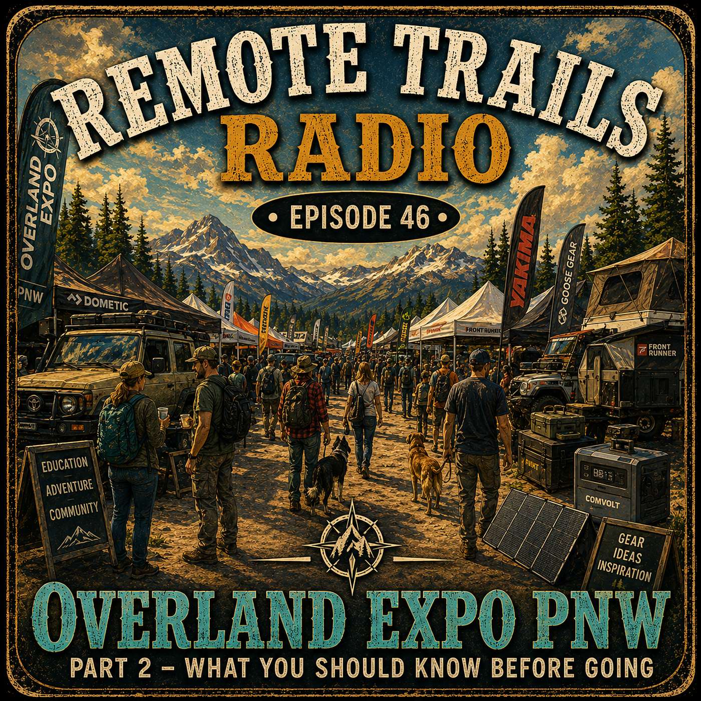 Ep. 46: Overland Expo PNW, Part 2 – What You Should Know Before Going episode artwork