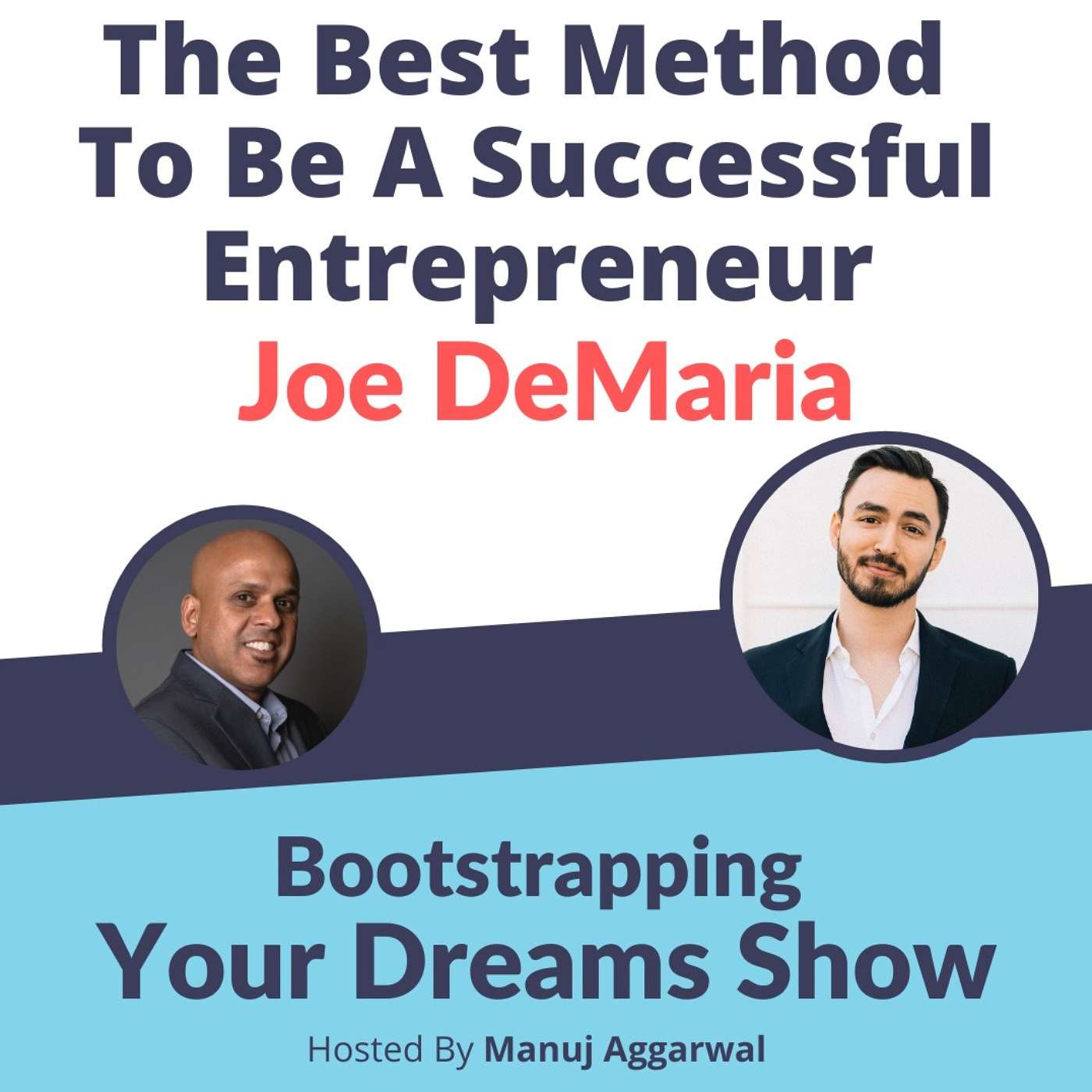 #197 The Best Method To Be A Successful Entrepreneur|Joe DeMaria