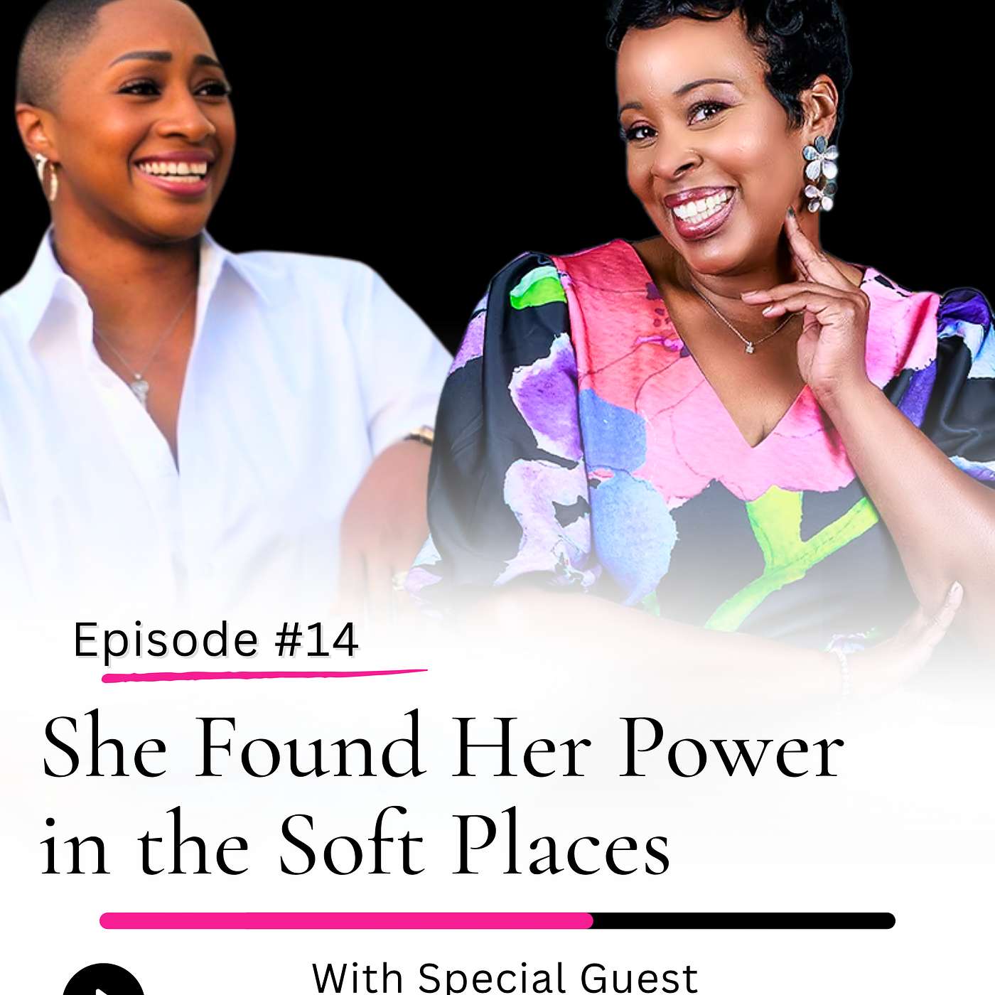 She Found Her Power in the Soft Places (with Andrea Coleman)