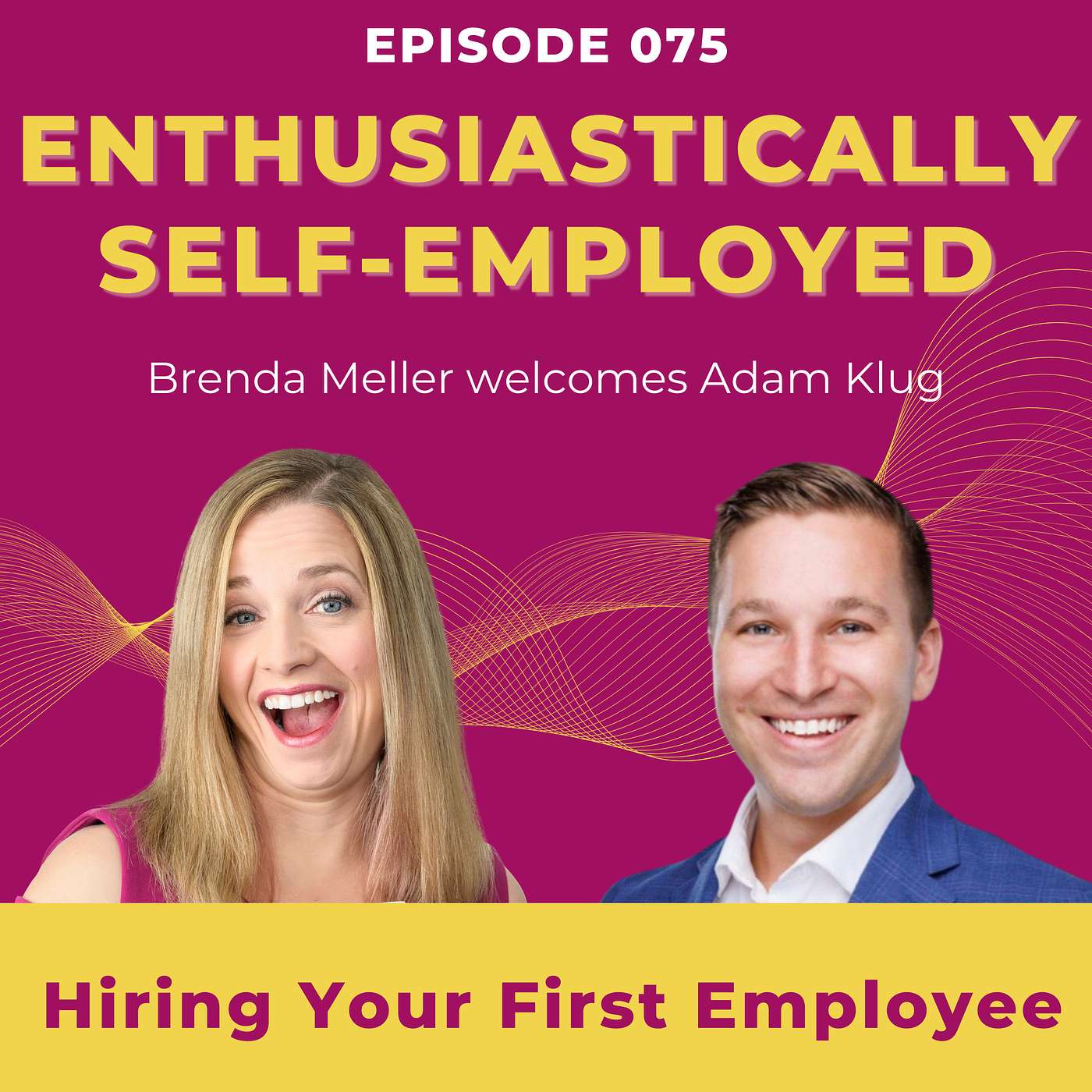 Hiring Your First Employee with Adam Klug Ep75