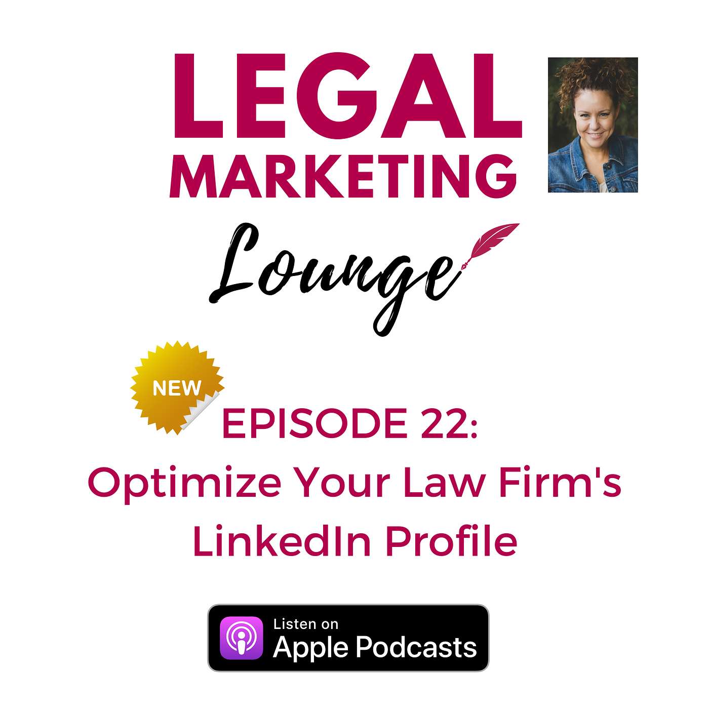 #022 - Optimize Your Law Firm's LinkedIn Profile #022 - Optimize Your Law Firm's LinkedIn Profile
