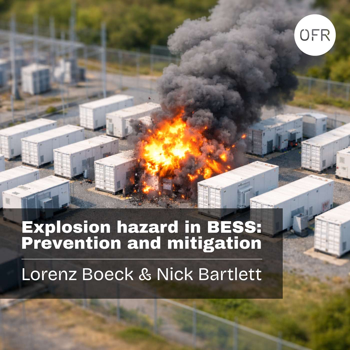 231 - BESS explosion prevention and mitigation with Lorenz Boeck and Nick Bartlett