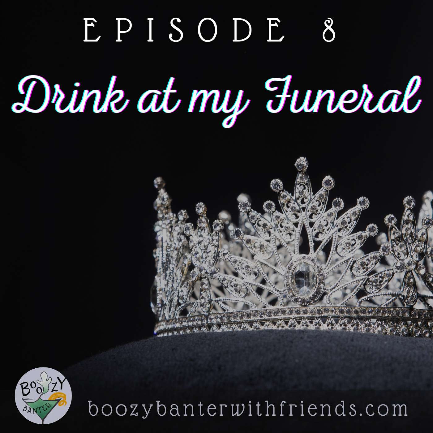 Drink At My Funeral