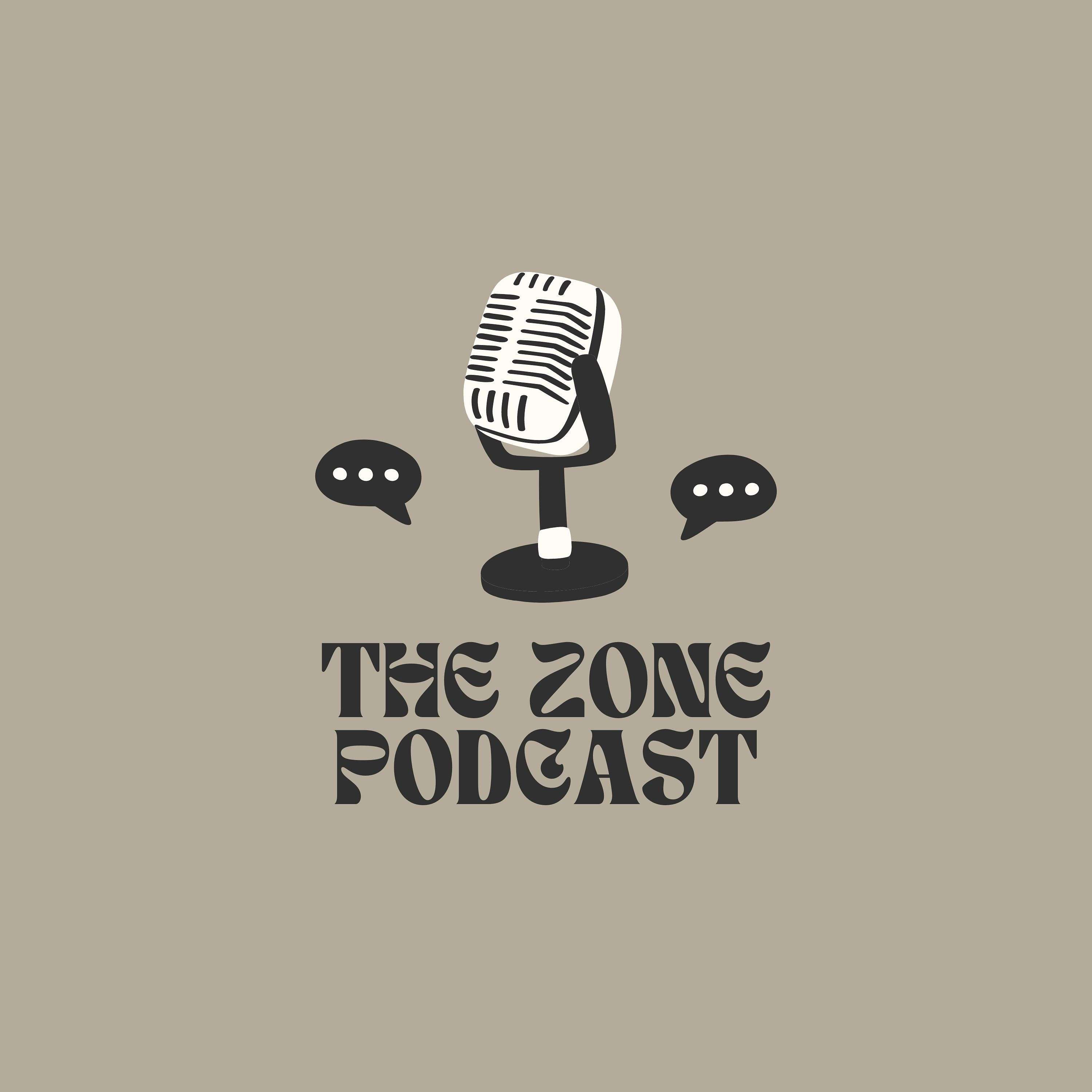 The Zone Podcast