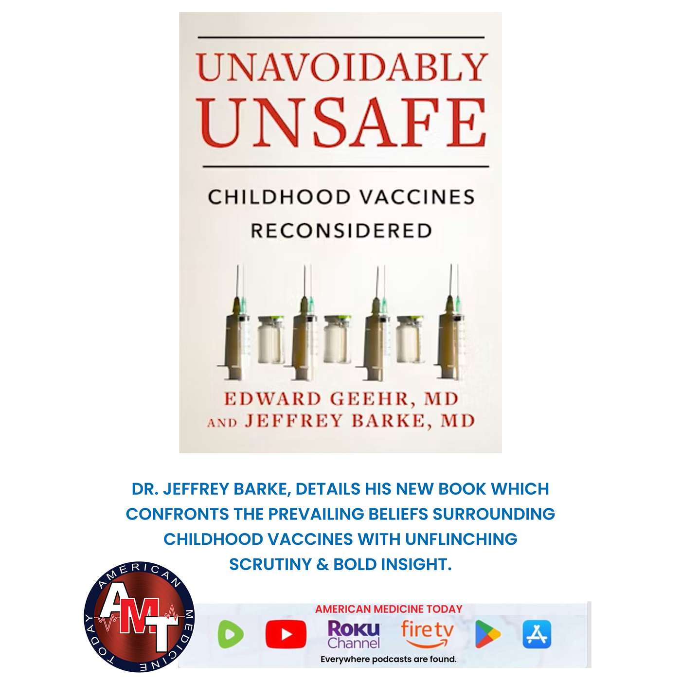 5/10/25 S11 E2675 - DR. JEFFREY BARKE - "UNAVOIDABLY UNSAFE" episode artwork