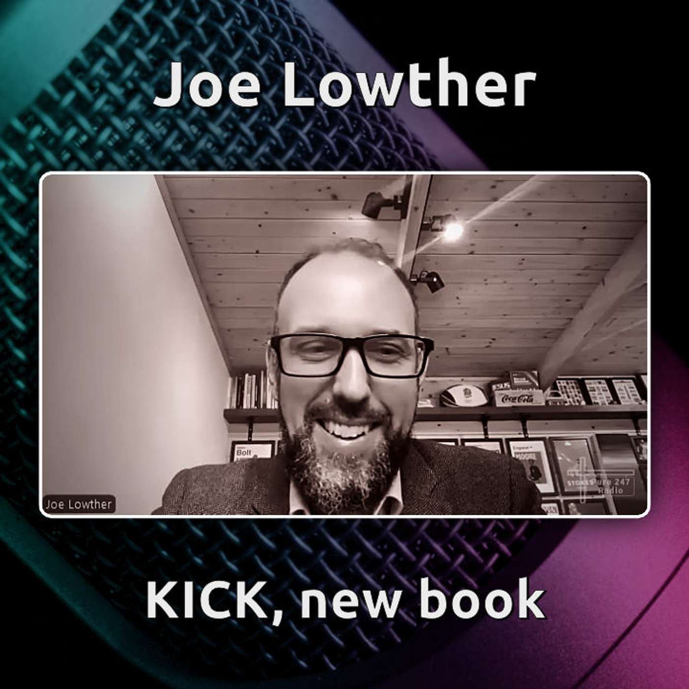 Andy B meets Joe Lowther to talk about his book – KICK Story
