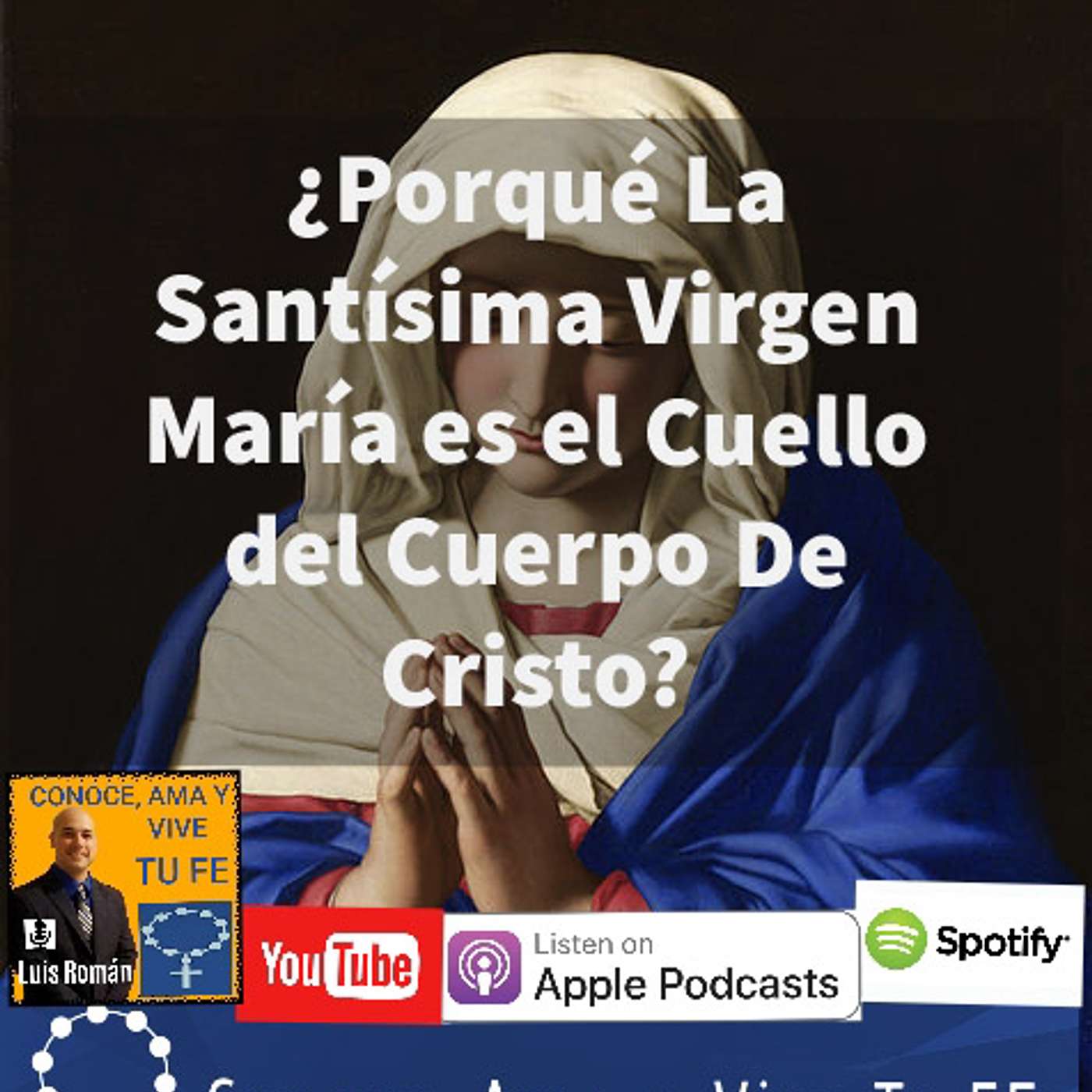 Bono: ¿Porqué María es el Cuello del Cuerpo de Cristo? episode artwork