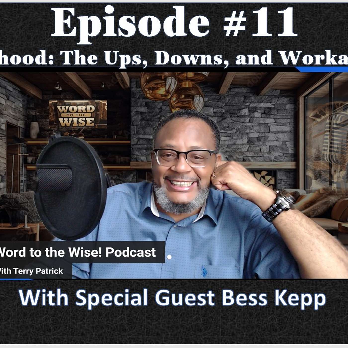 Word to the Wise! Podcast with Terry Patrick