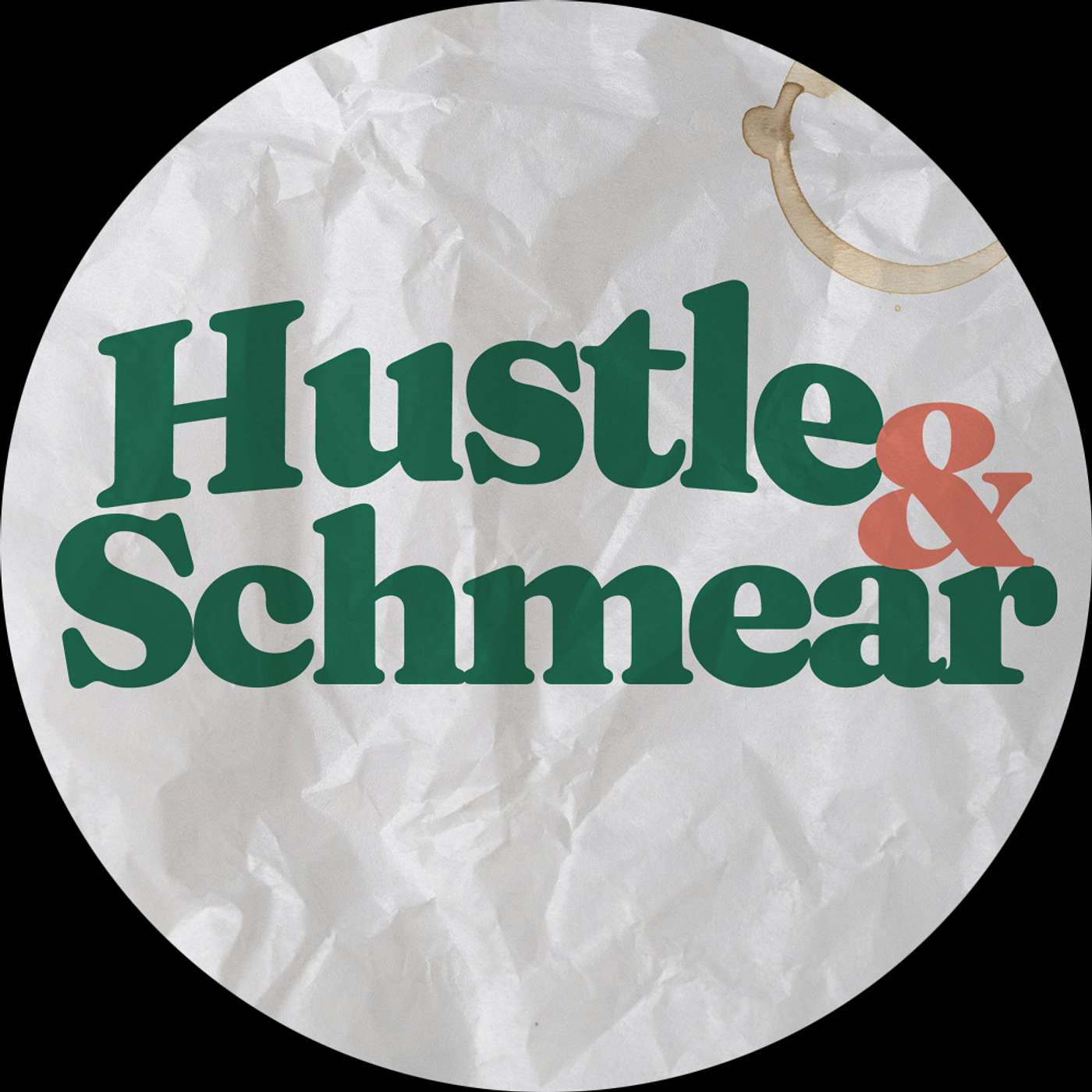 Hustle and Schmear podcast artwork