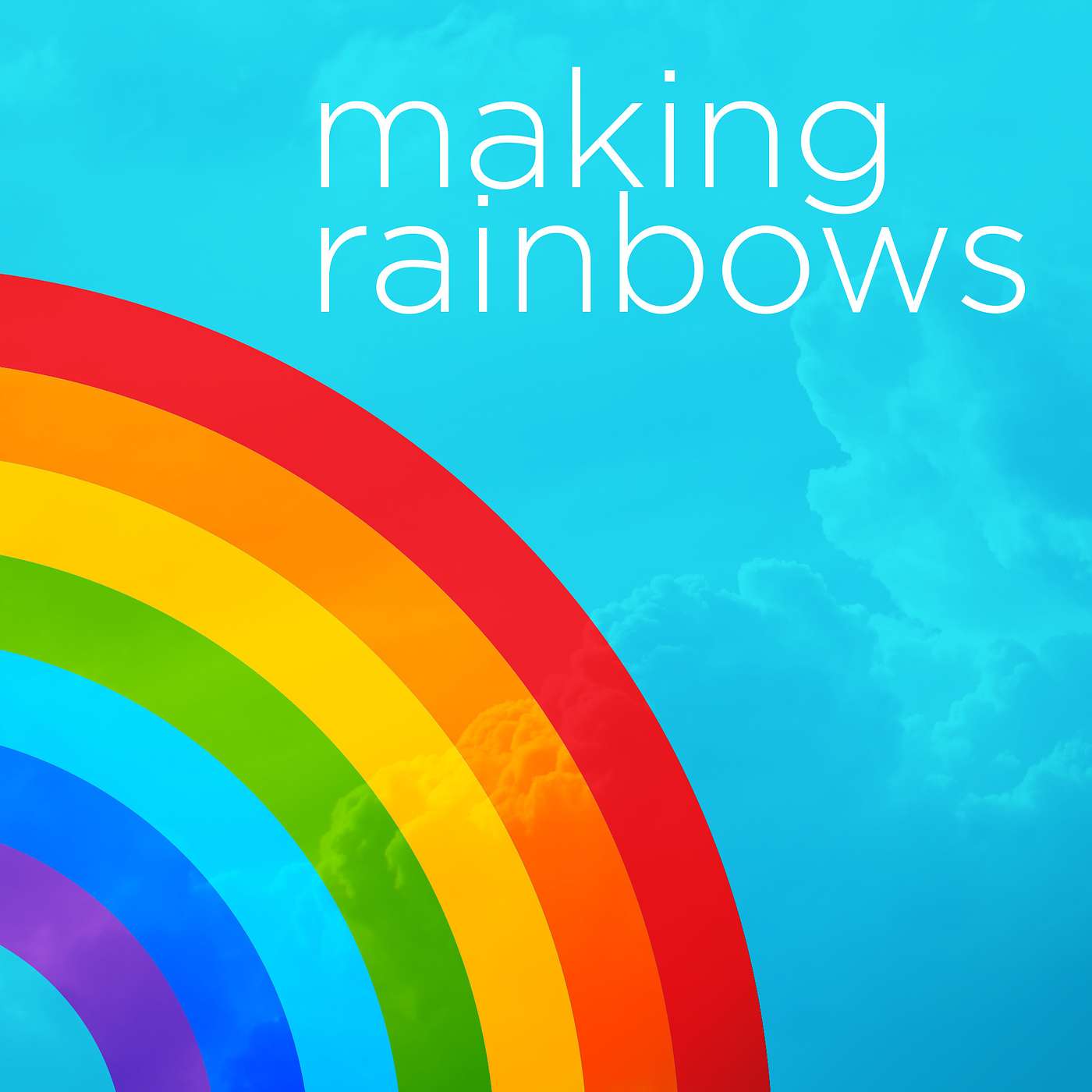 Making Rainbows - Braving the Storms (Week 4)