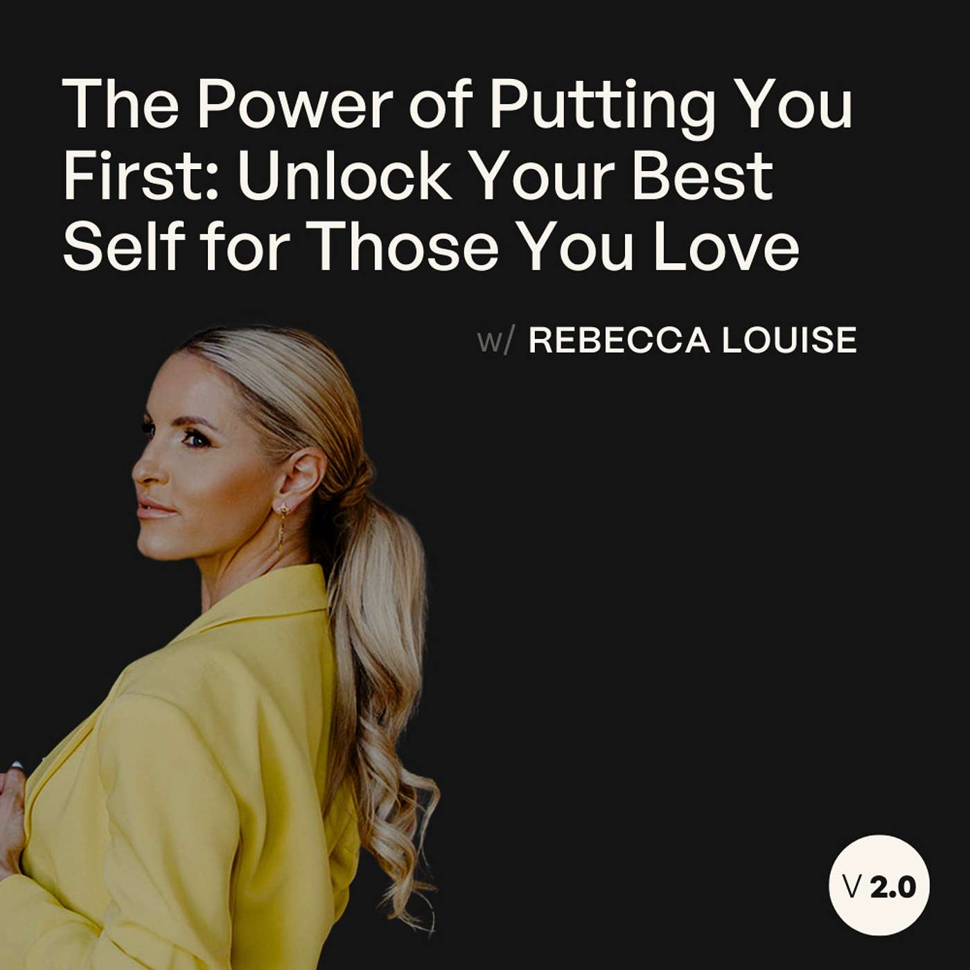 The Power of Putting YOU First: Unlock Your Best Self for Those You Love