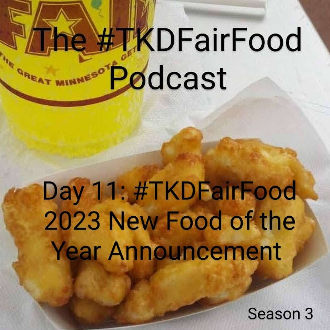 #TKDFairFood: a Minnesota State Fair food review podcast