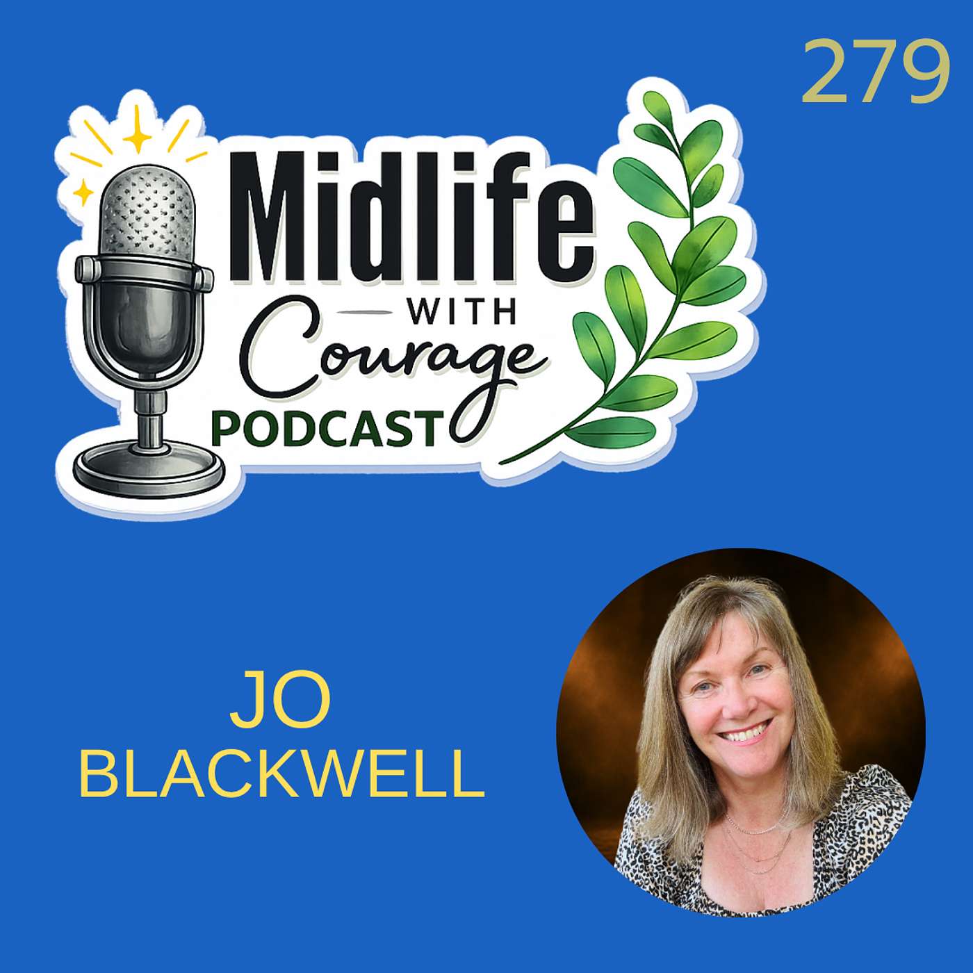 Breaking Self-Ageism: A Journey to Confidence in Midlife with Jo Blackwell episode artwork