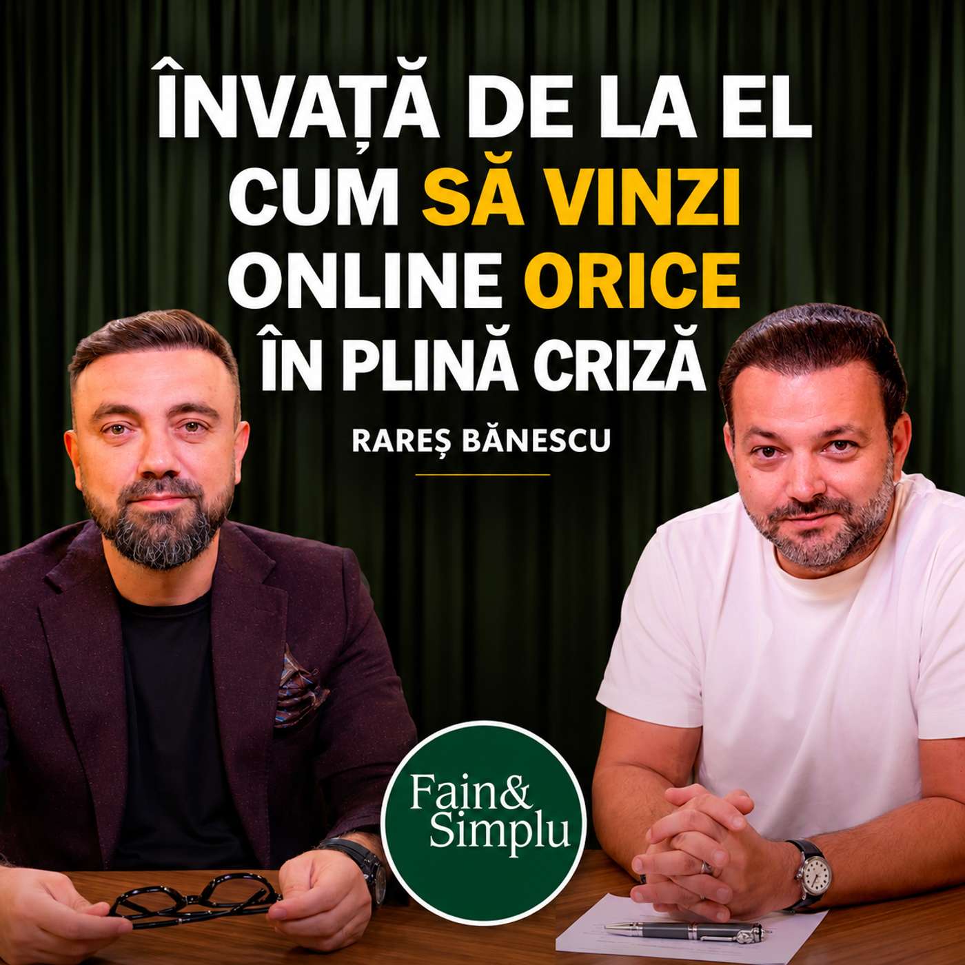 GENIUL MARKETINGULUI ONLINE SE ÎNTOARCE! ÎN 3 ANI, DE LA 0 LA 10 MILIOANE EURO I Fain & Simplu 319