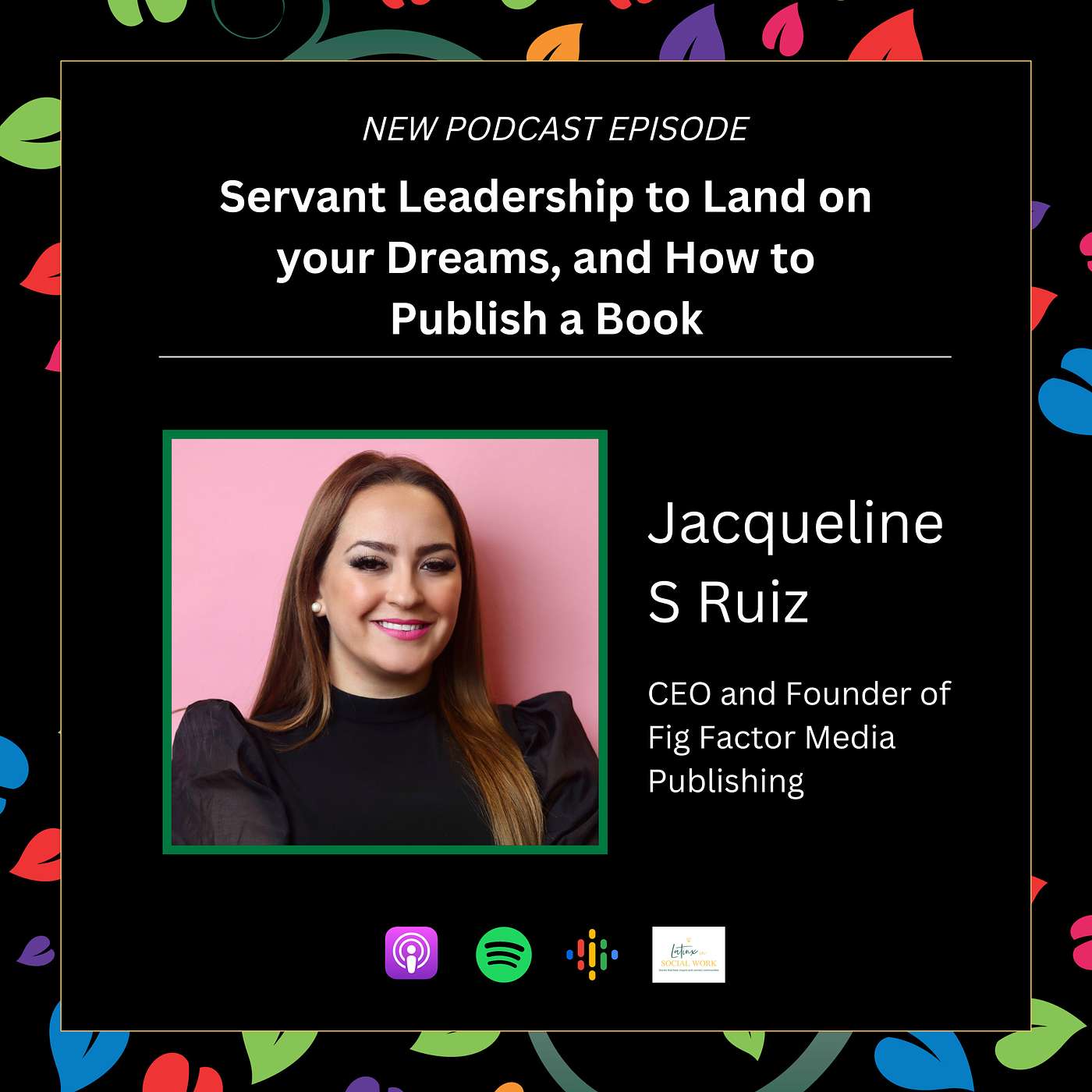 The Latinx/e In Social Work Podcast