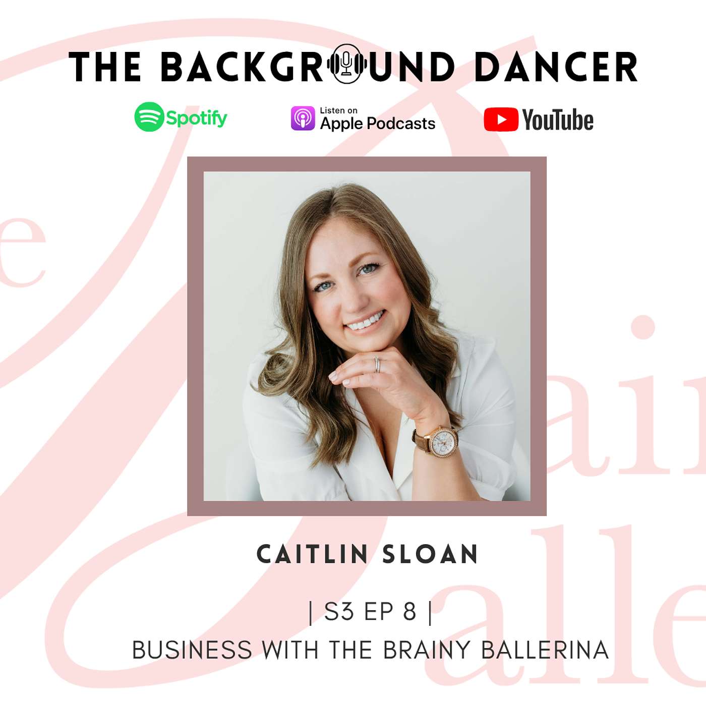 Business with the Brainy Ballerina | Caitlin Sloan