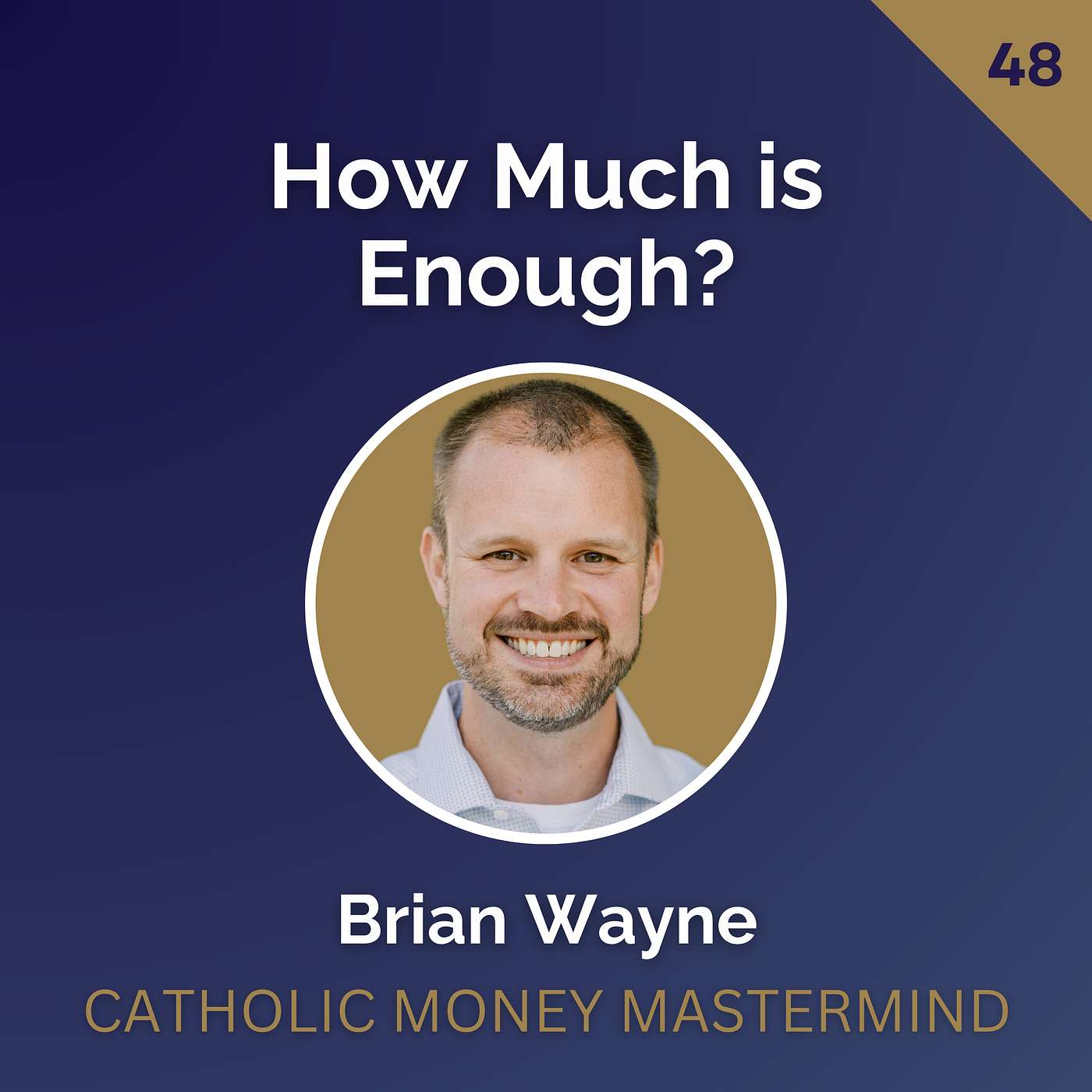 Catholic Money Mastermind - Financial Planning conversations with Catholic CFP® Practitioners